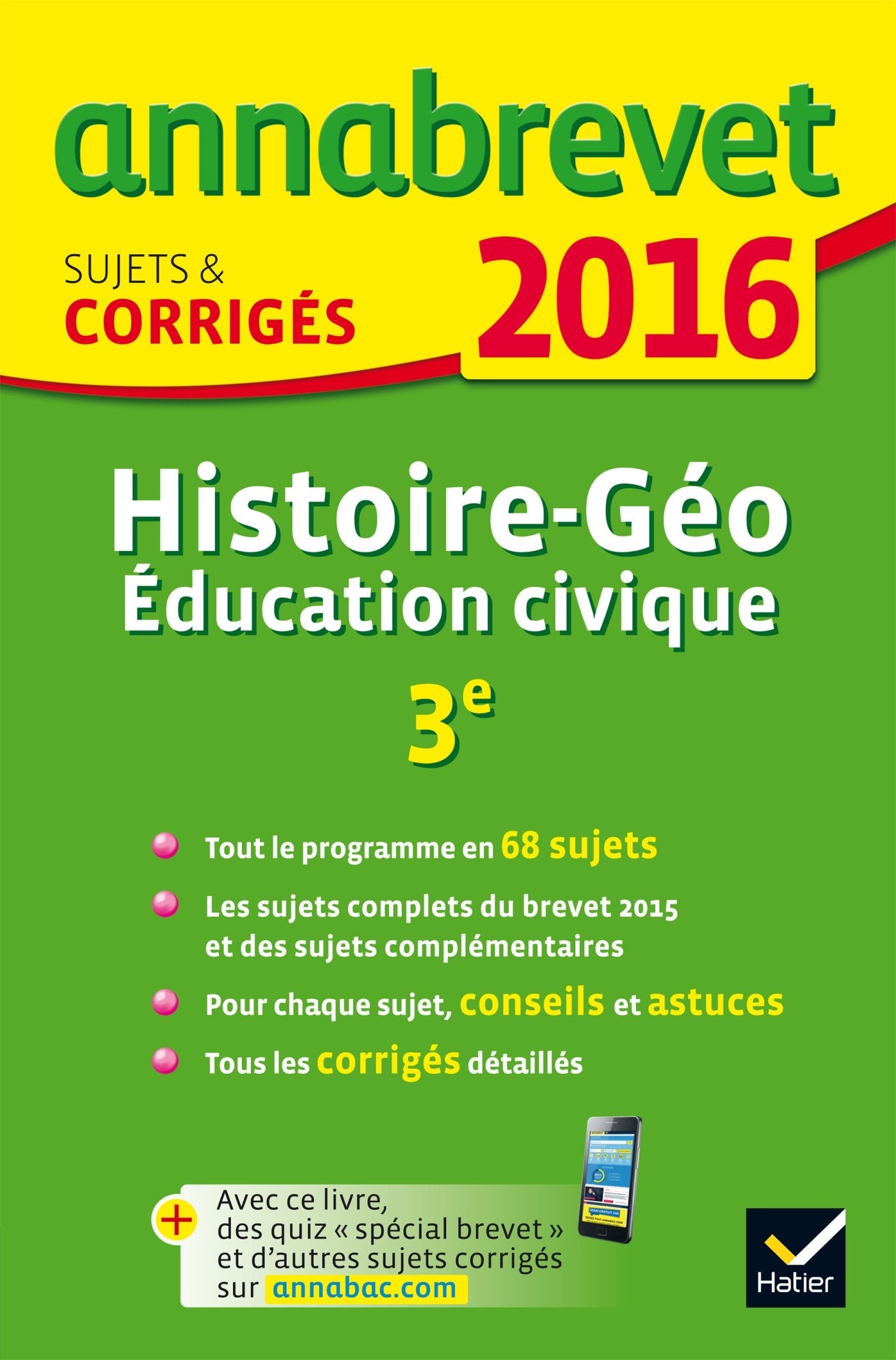 Histoire Géographie Education civique 3e: Sujets et corrigés 9782218992148