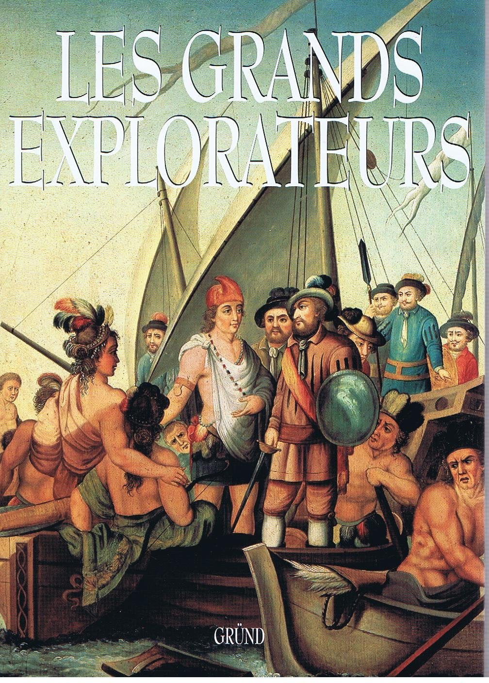 Les Grands explorateurs 9782700022407