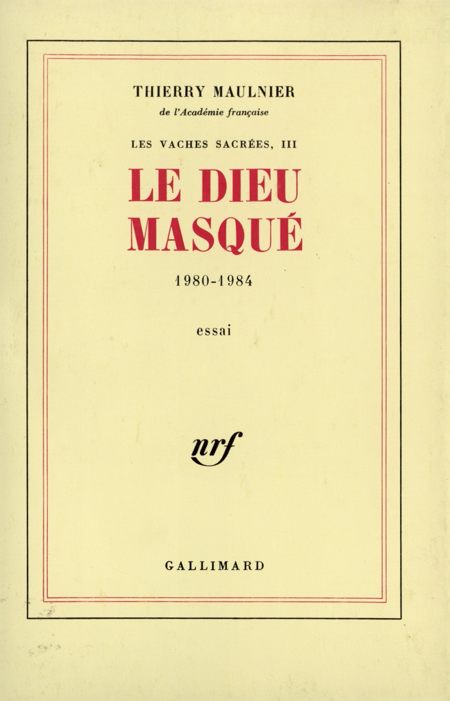 Les vaches sacrées, III : Le Dieu masqué: (1980-1984) 9782070704972