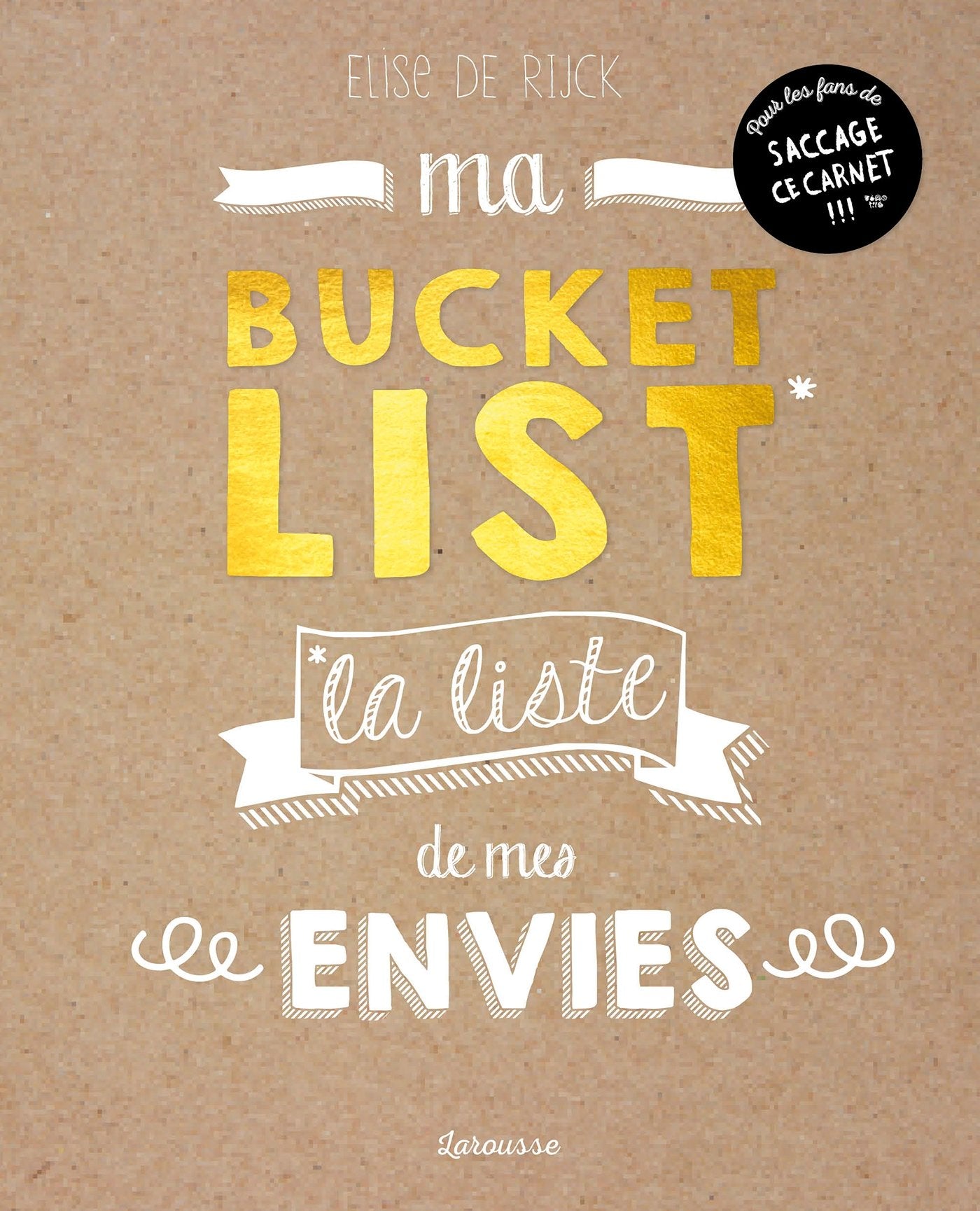 Ma Bucket List - 500 rêves et envies à concrétiser au moins une fois dans ma vie ! 9782035944924