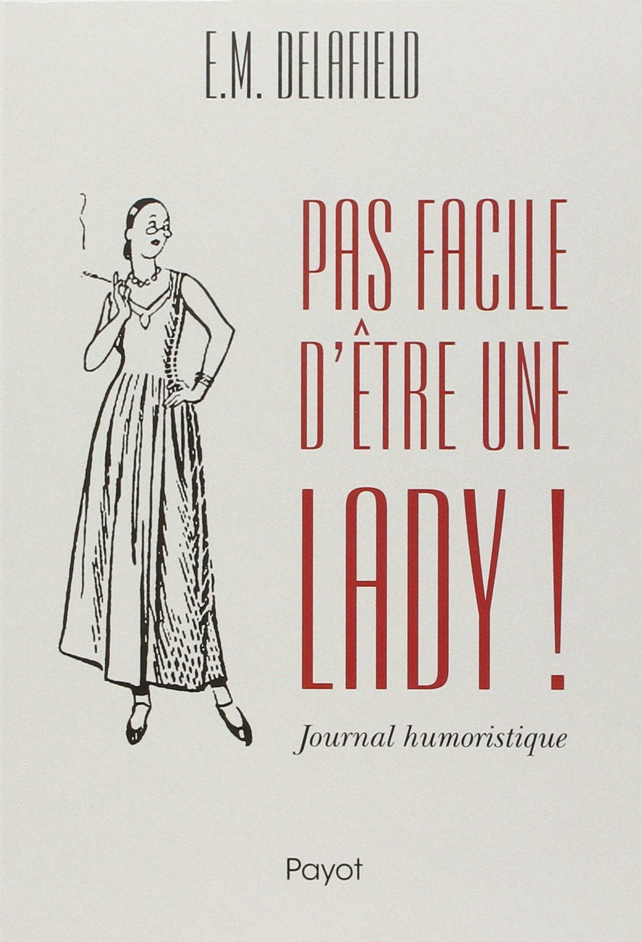 Pas facile d'être une lady !: Journal humoristique 9782228912051