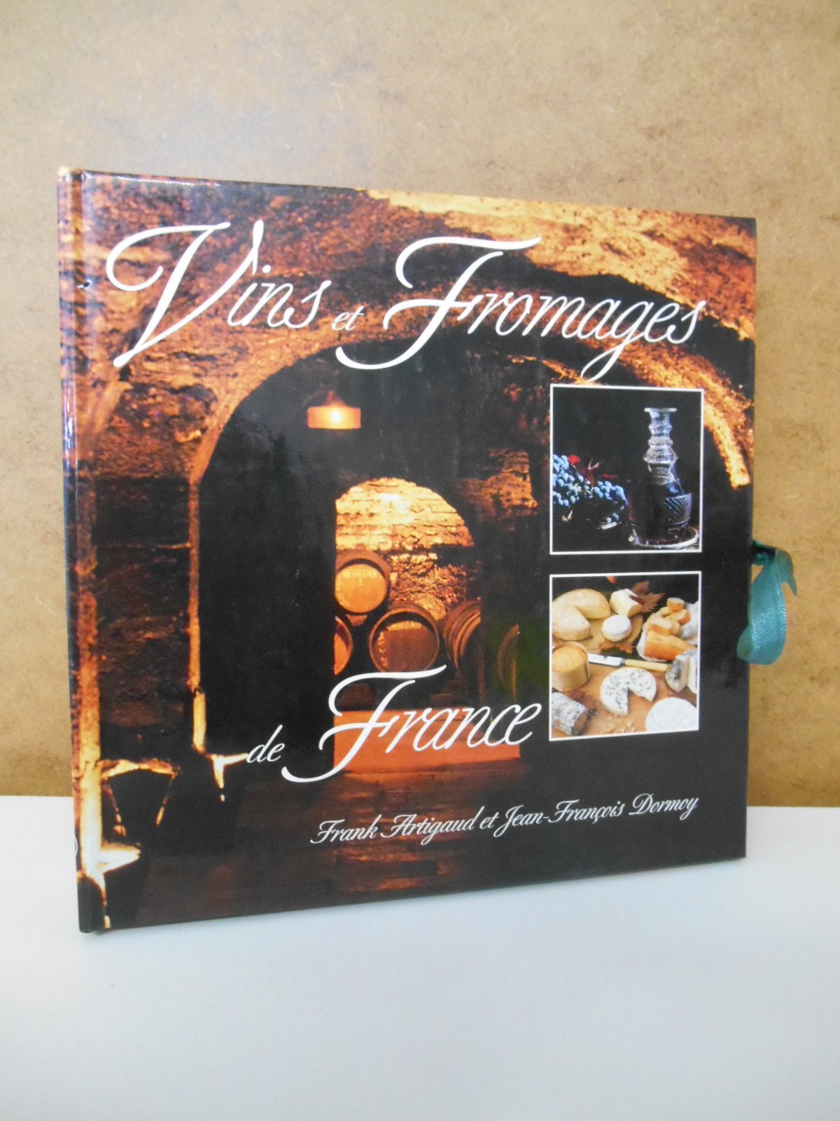 Vins et fromages de France 9782876772649