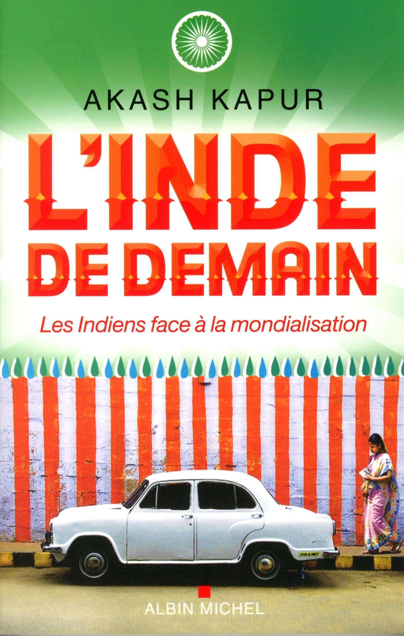 L'Inde de demain: Les Indiens face à la mondialisation 9782226256829