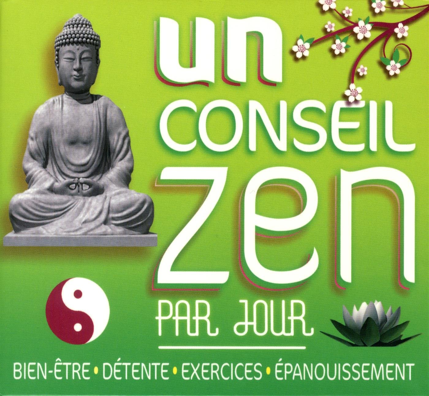 Un conseil zen par jour 2016 9782755621778