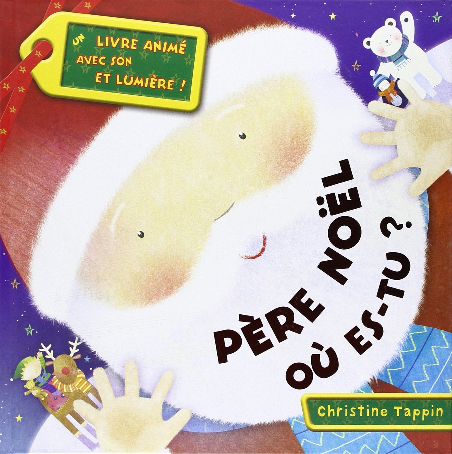 Un livre animé avec son et lumière / Père Noël où es-tu ? 9782753025523