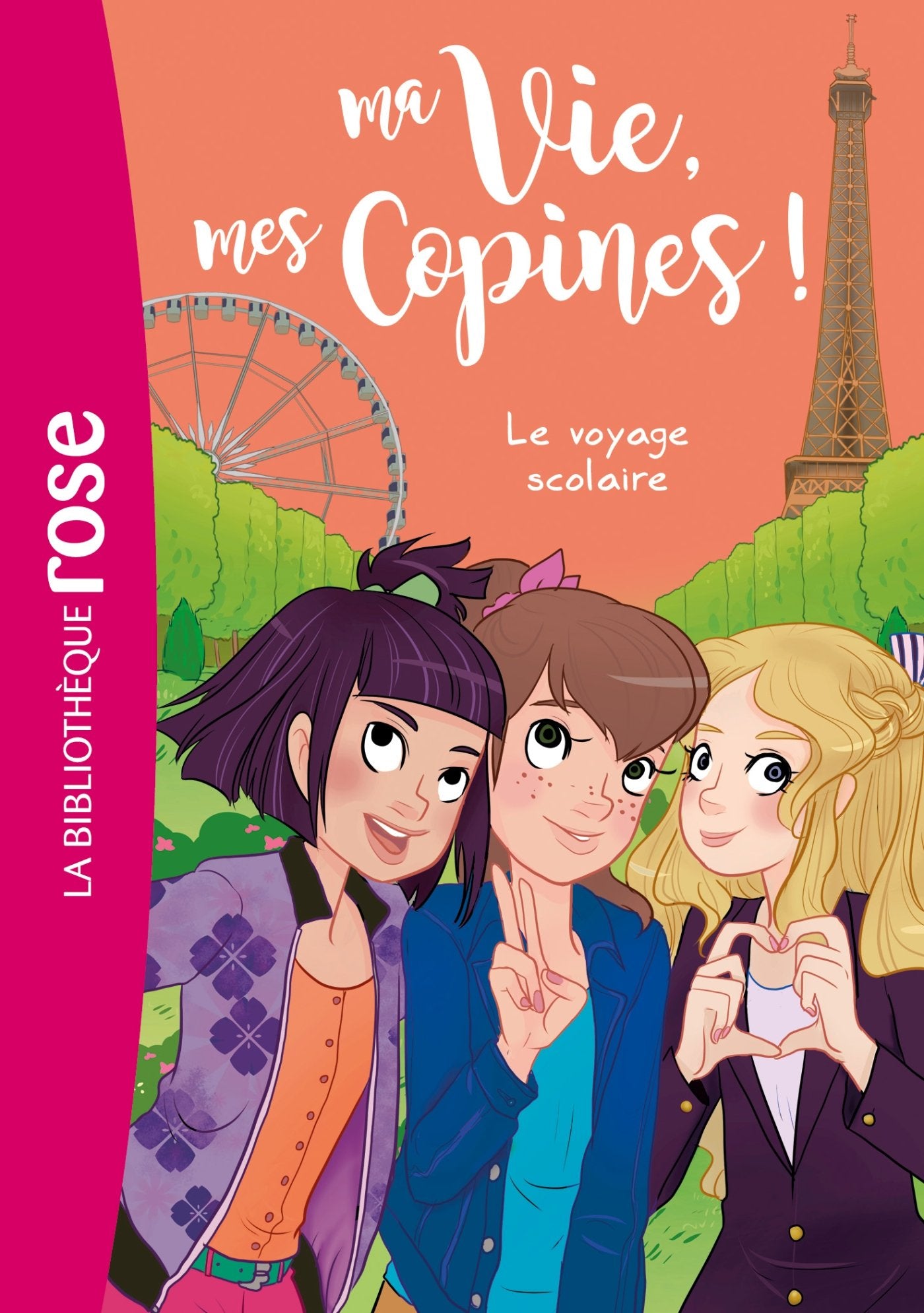 Ma vie, mes copines 03 - Le voyage scolaire 9782017004127