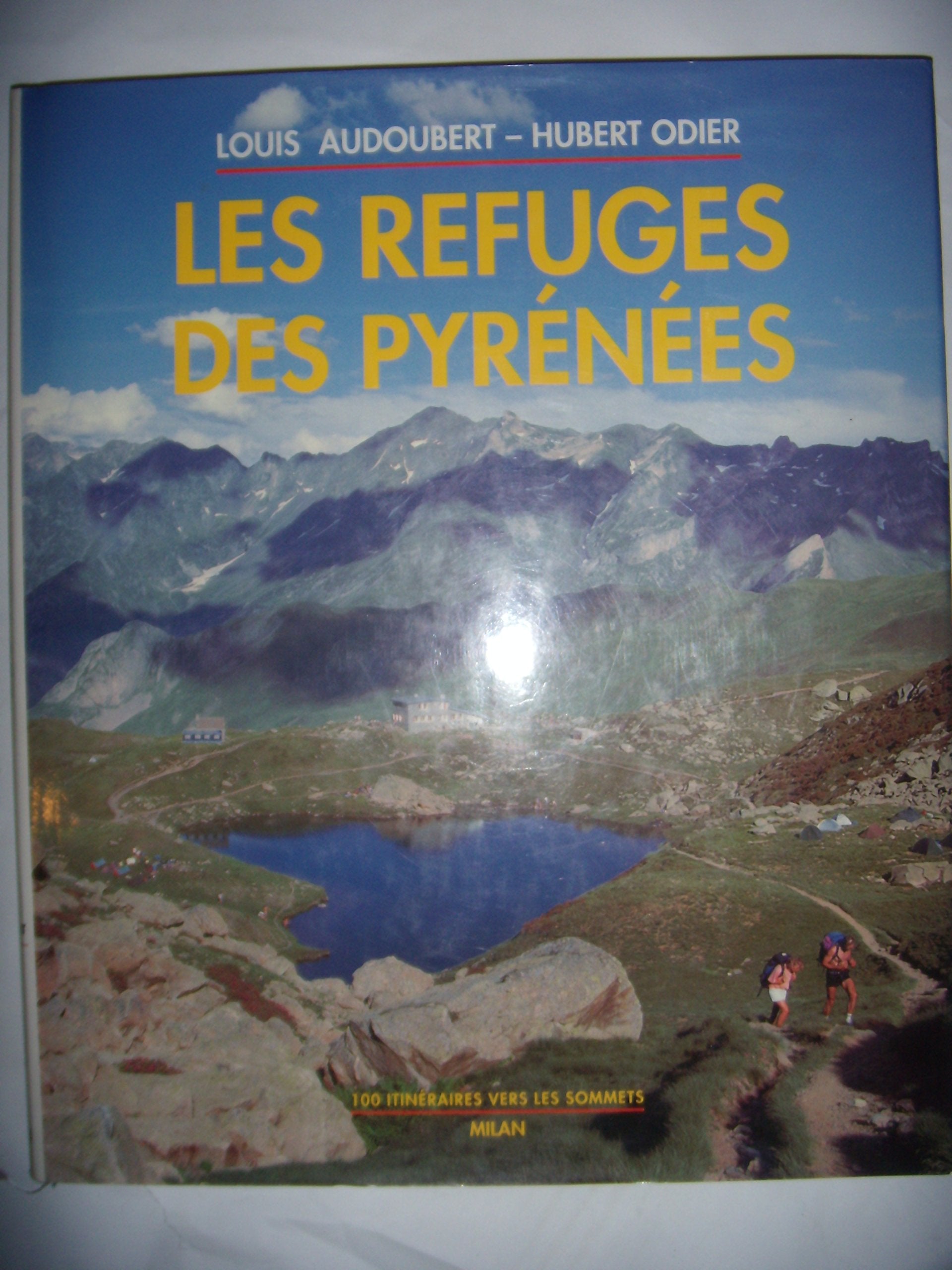 REFUGES DES PYRENEES 9782867268281