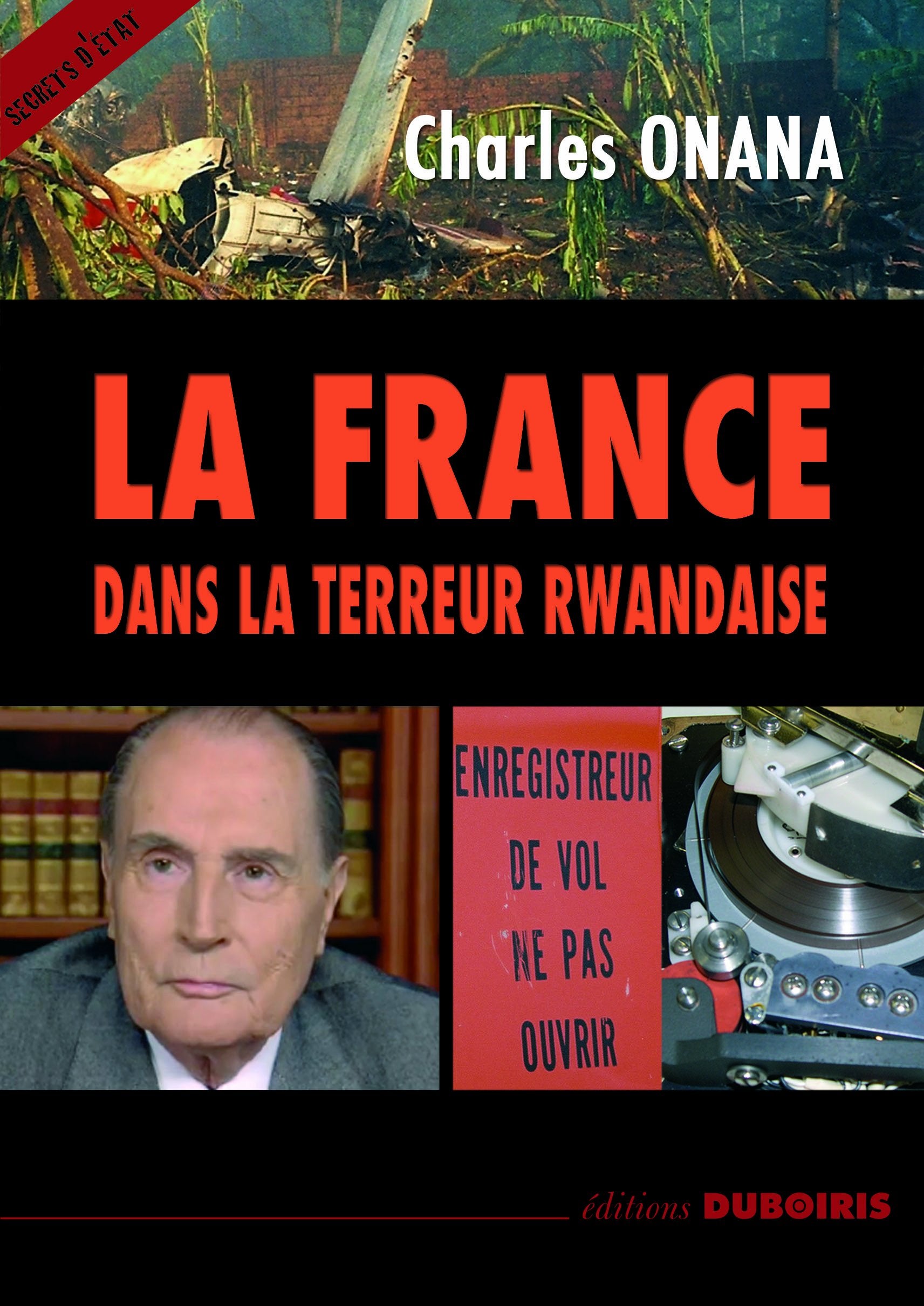 La France dans la terreur rwandaise 9782916872216