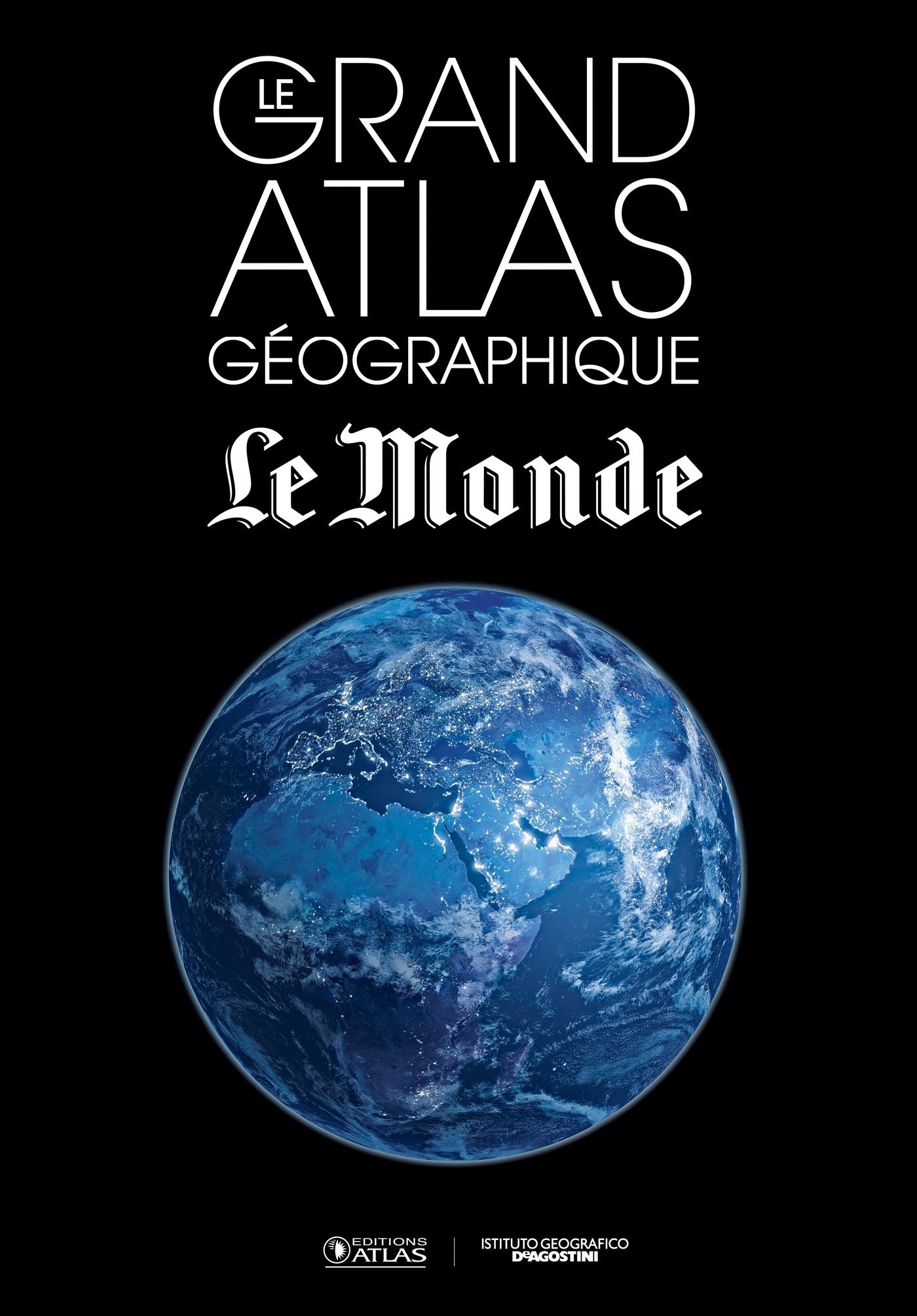Le grand atlas géographique Le Monde 2015 9782723496179