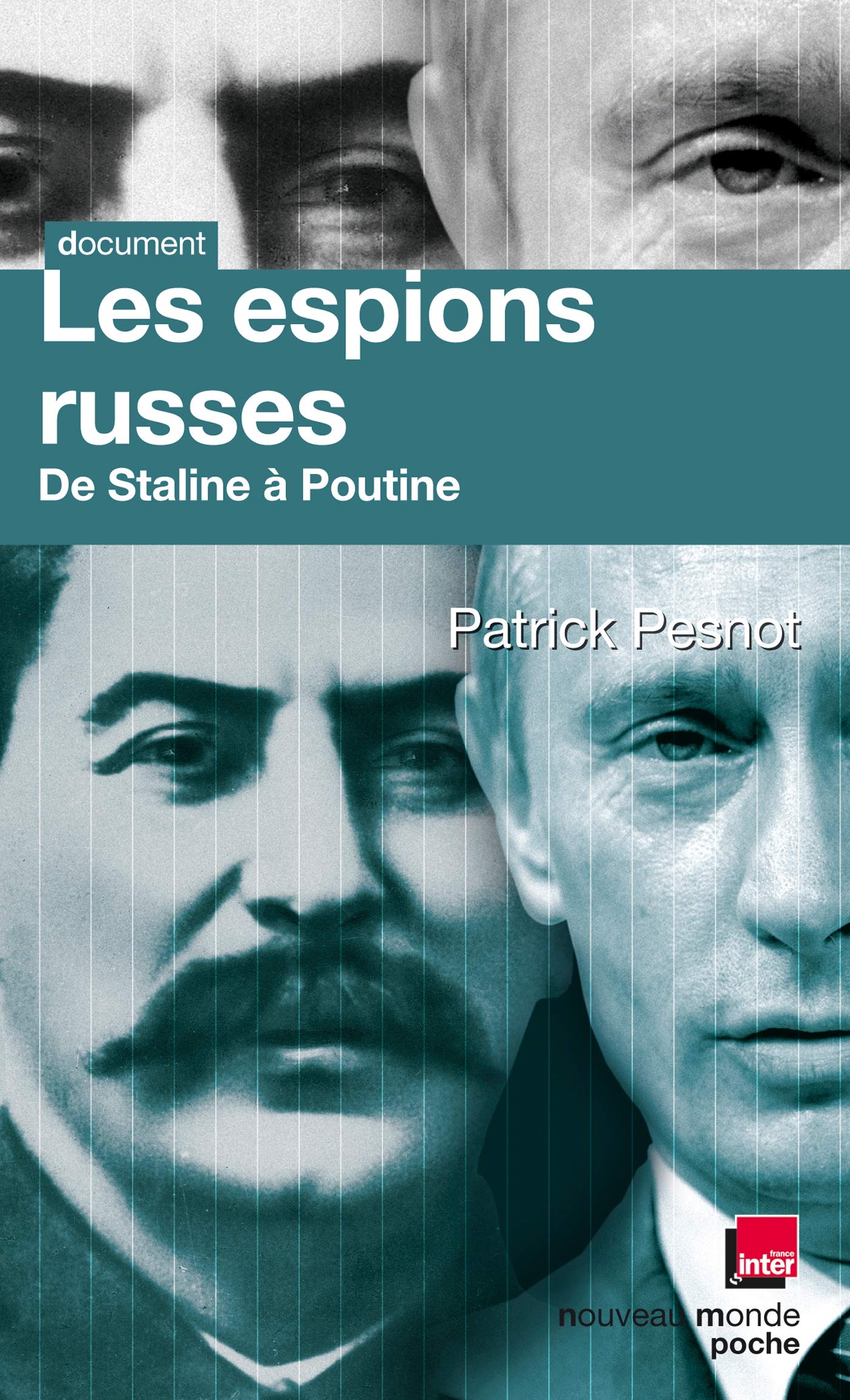 Les espions russes: de Staline à Poutine 9782847364965