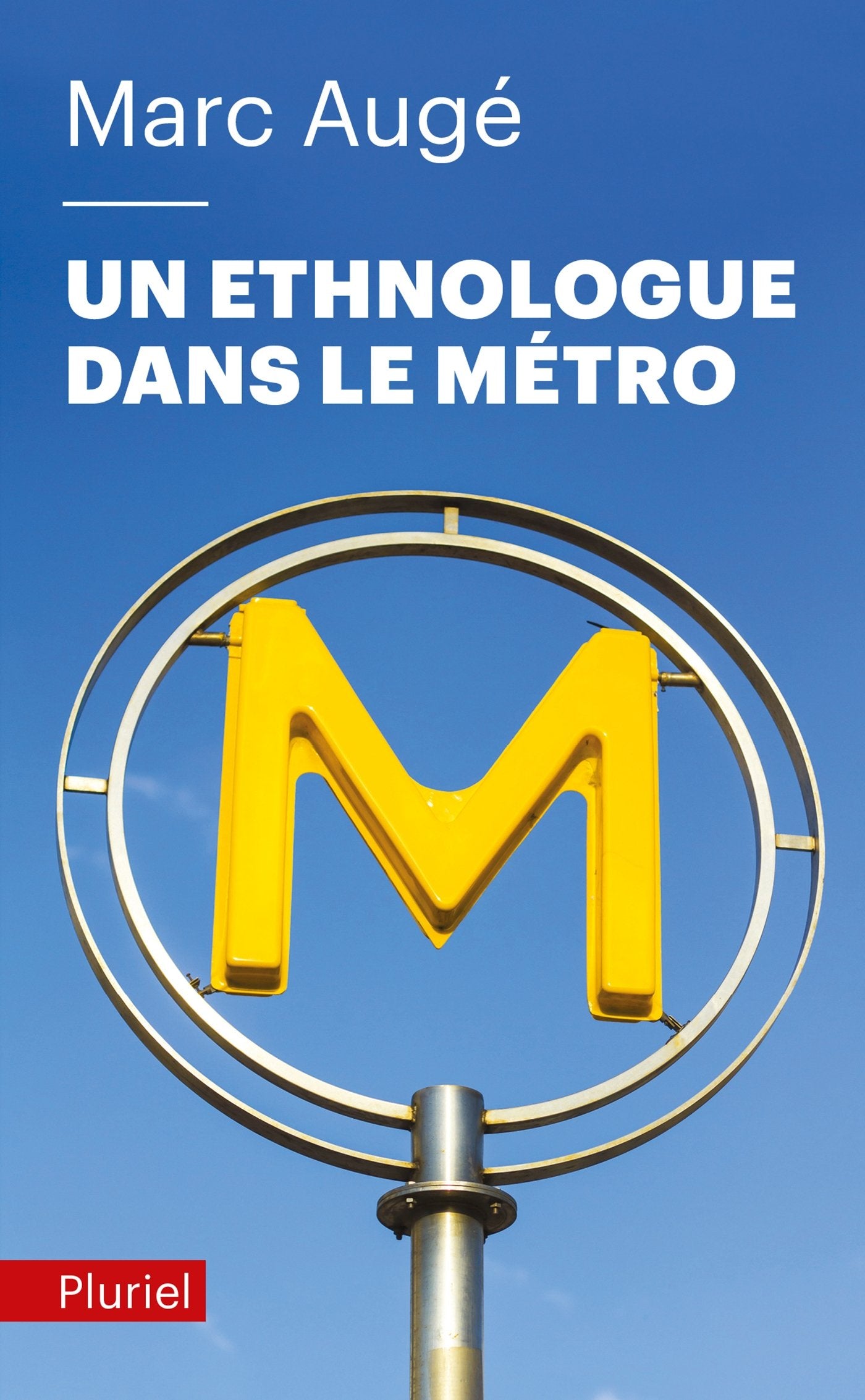 Un ethnologue dans le métro 9782818503331