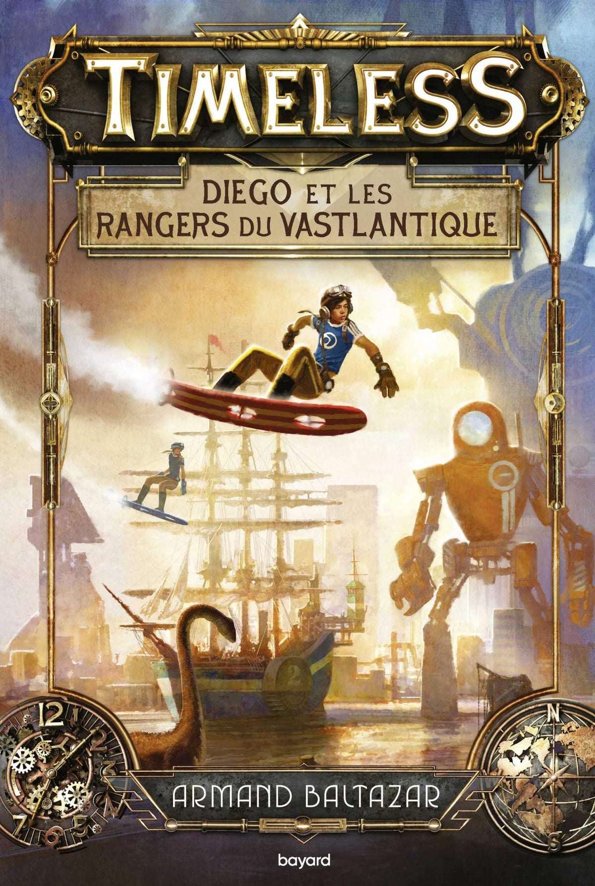 Timeless, Tome 01: Diego et les rangers du Vastlantique 9782747080644
