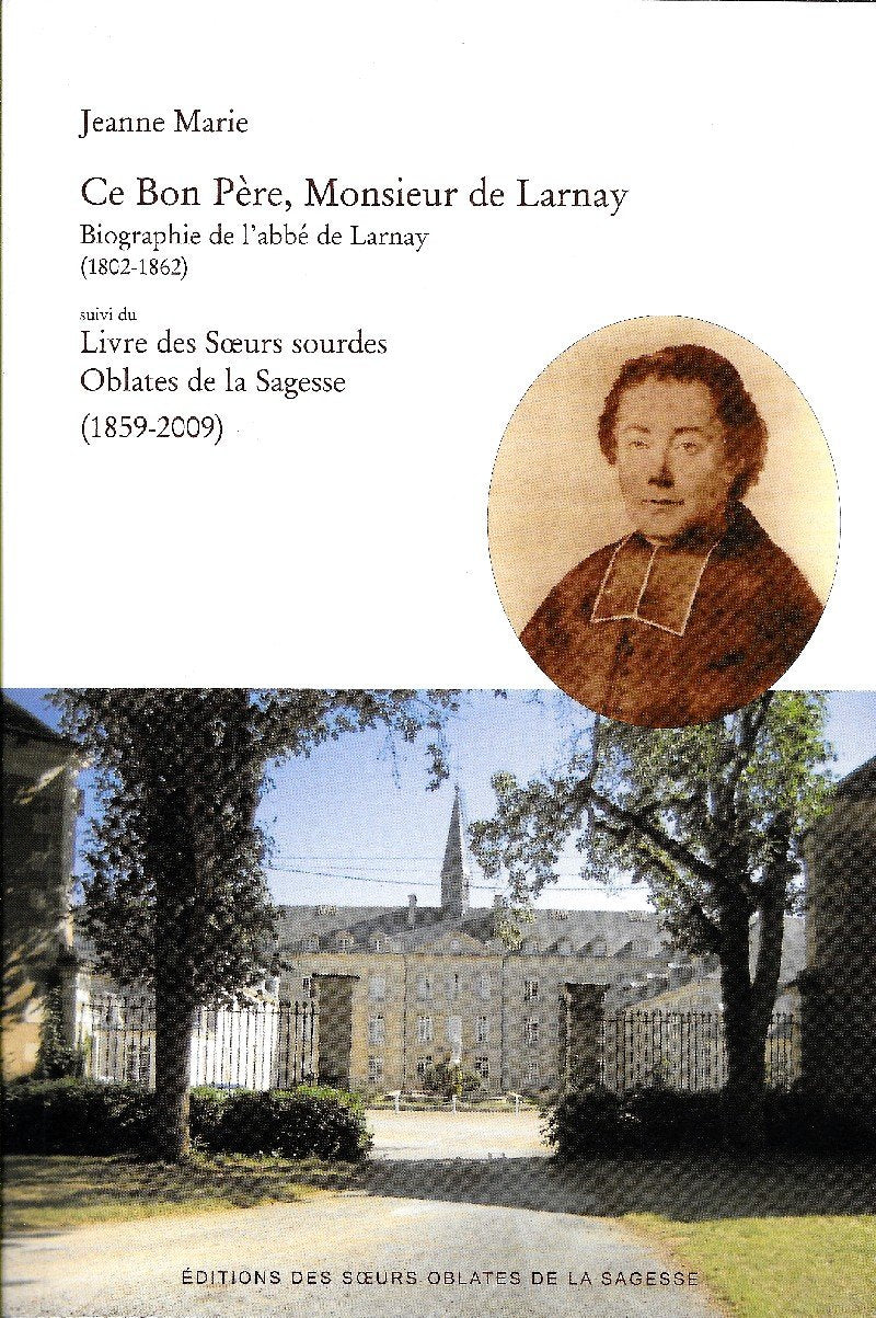 Ce bon Père, monsieur de Larnay 9782953418101