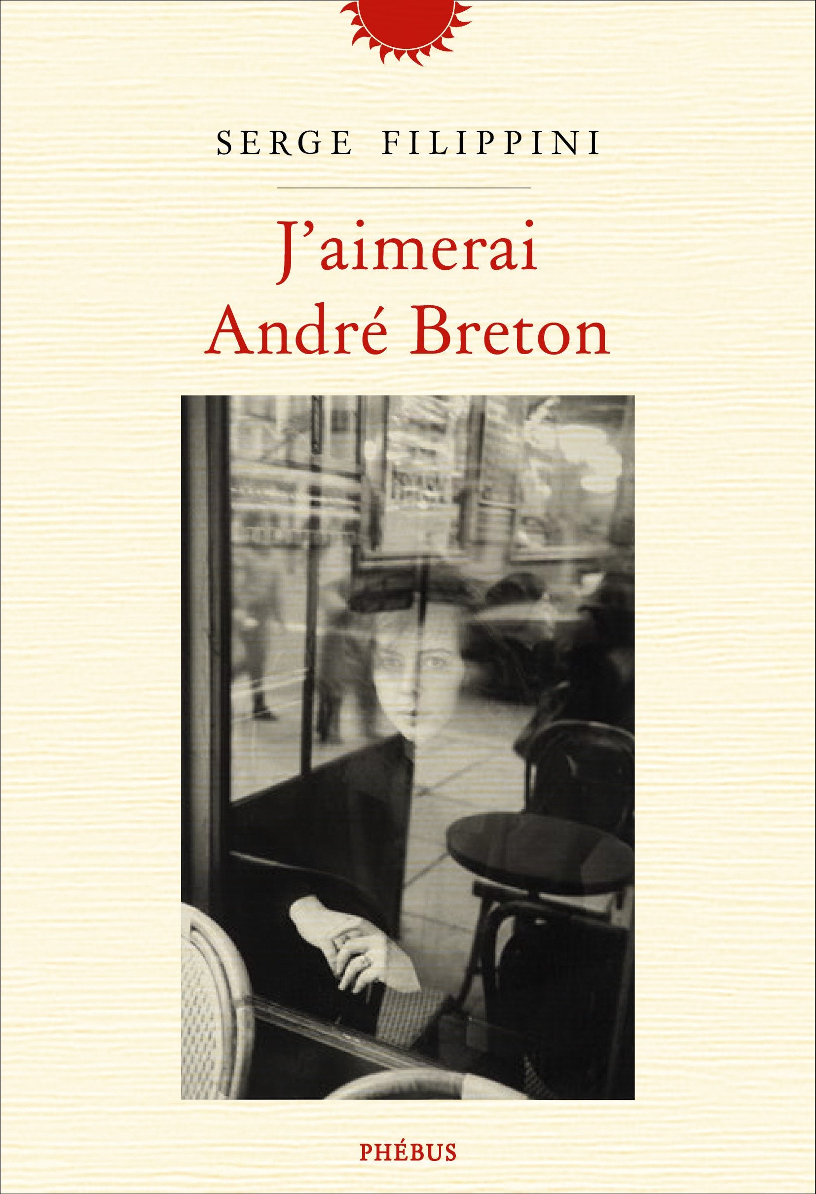 J AIMERAI ANDRÉ BRETON 9782752911711