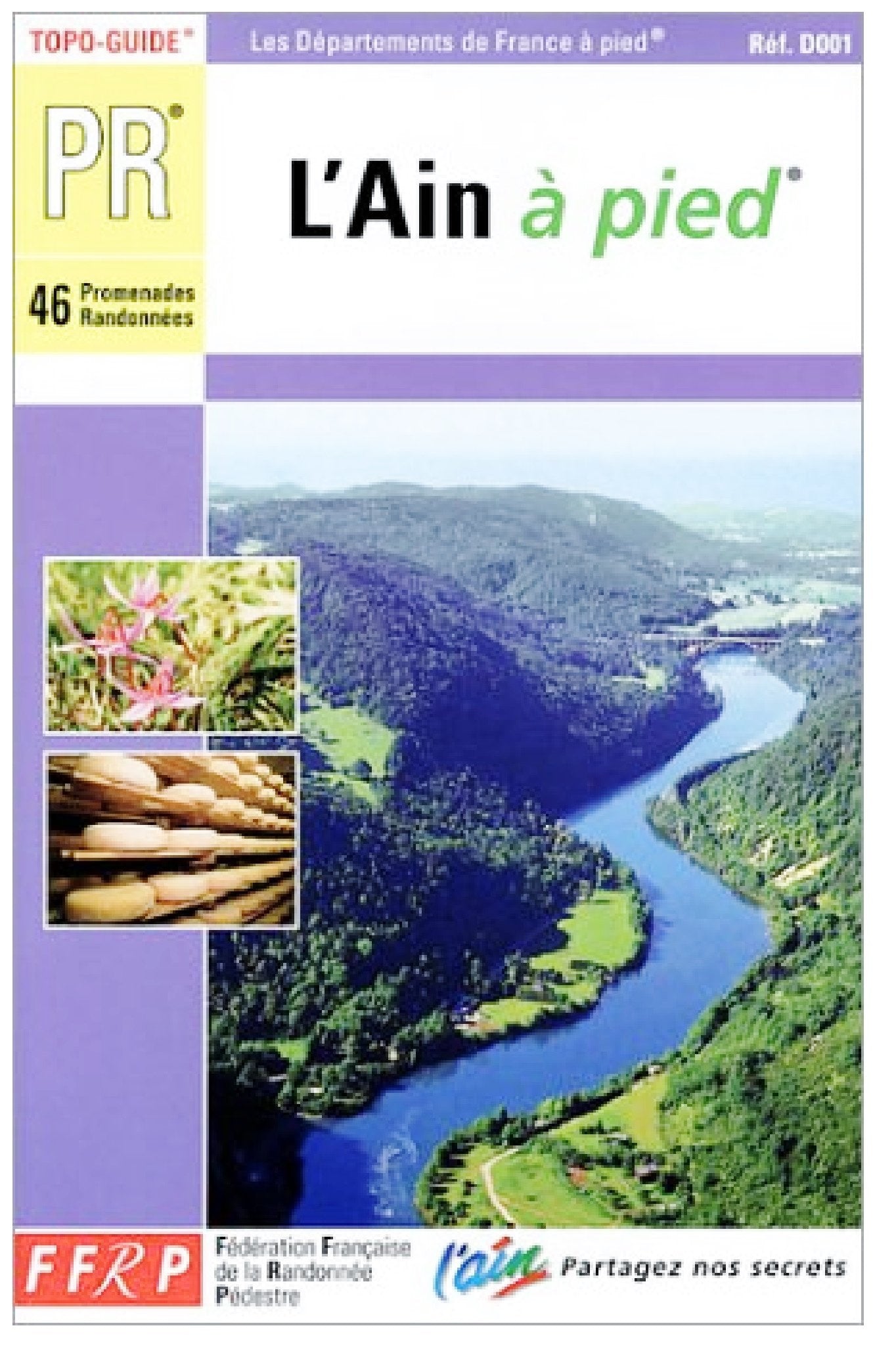 Pays de France à pied : L'Ain à pied - 46 promenades randonnées 9782856998236