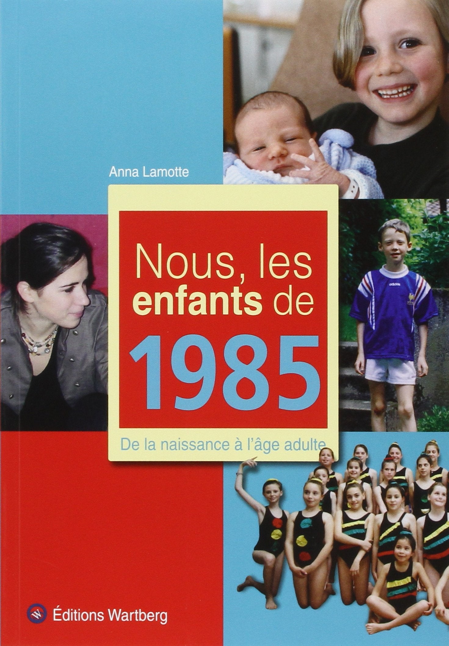 NOUS, LES ENFANTS DE 1985 9783831325856