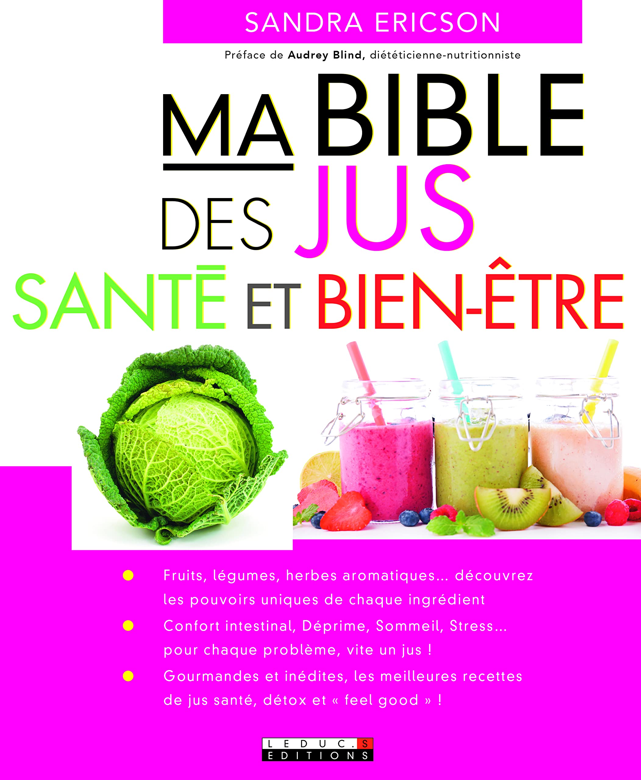 Ma bible des jus-santé et bien-être: Fruits, légumes, herbes aromatiques ... 9791028502119