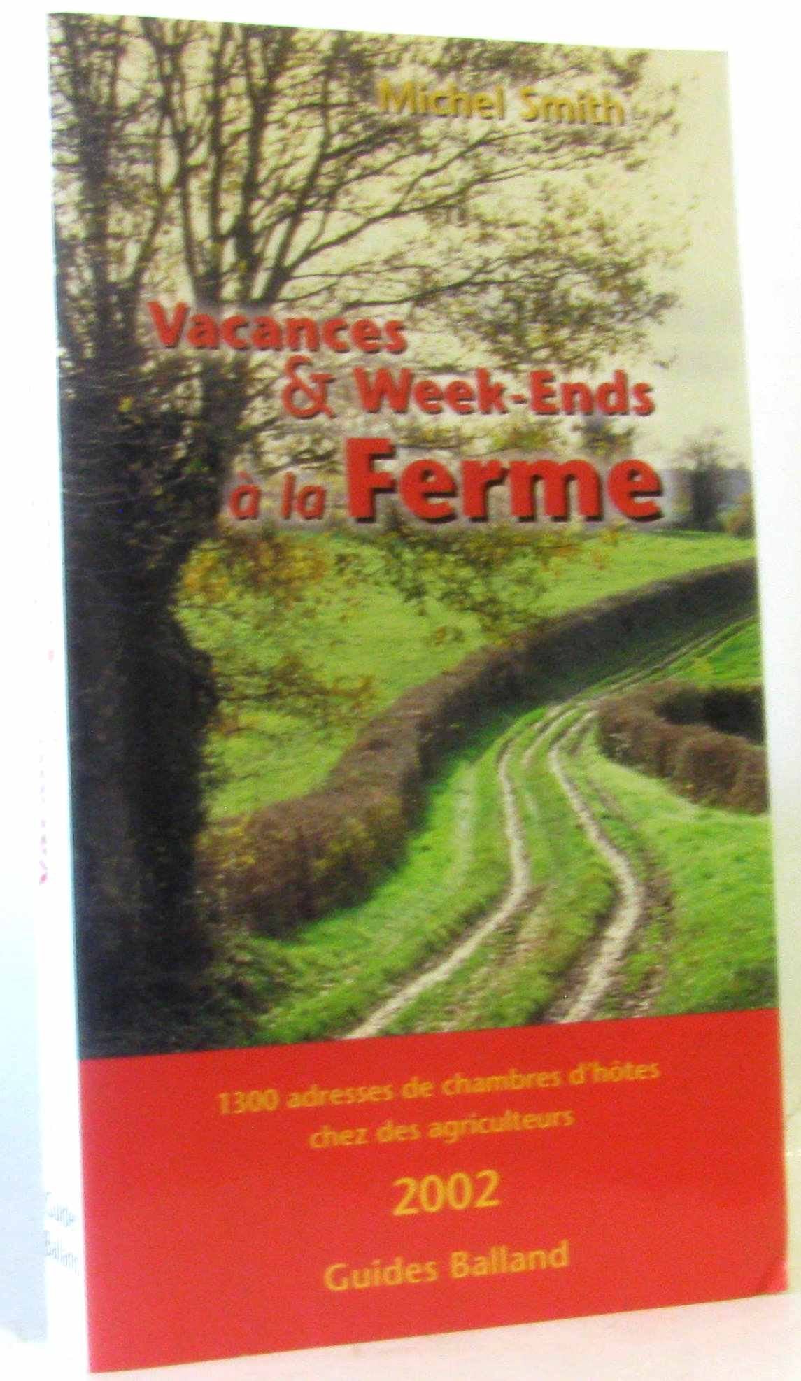 Vacances & Week-Ends à la ferme 9782715813946