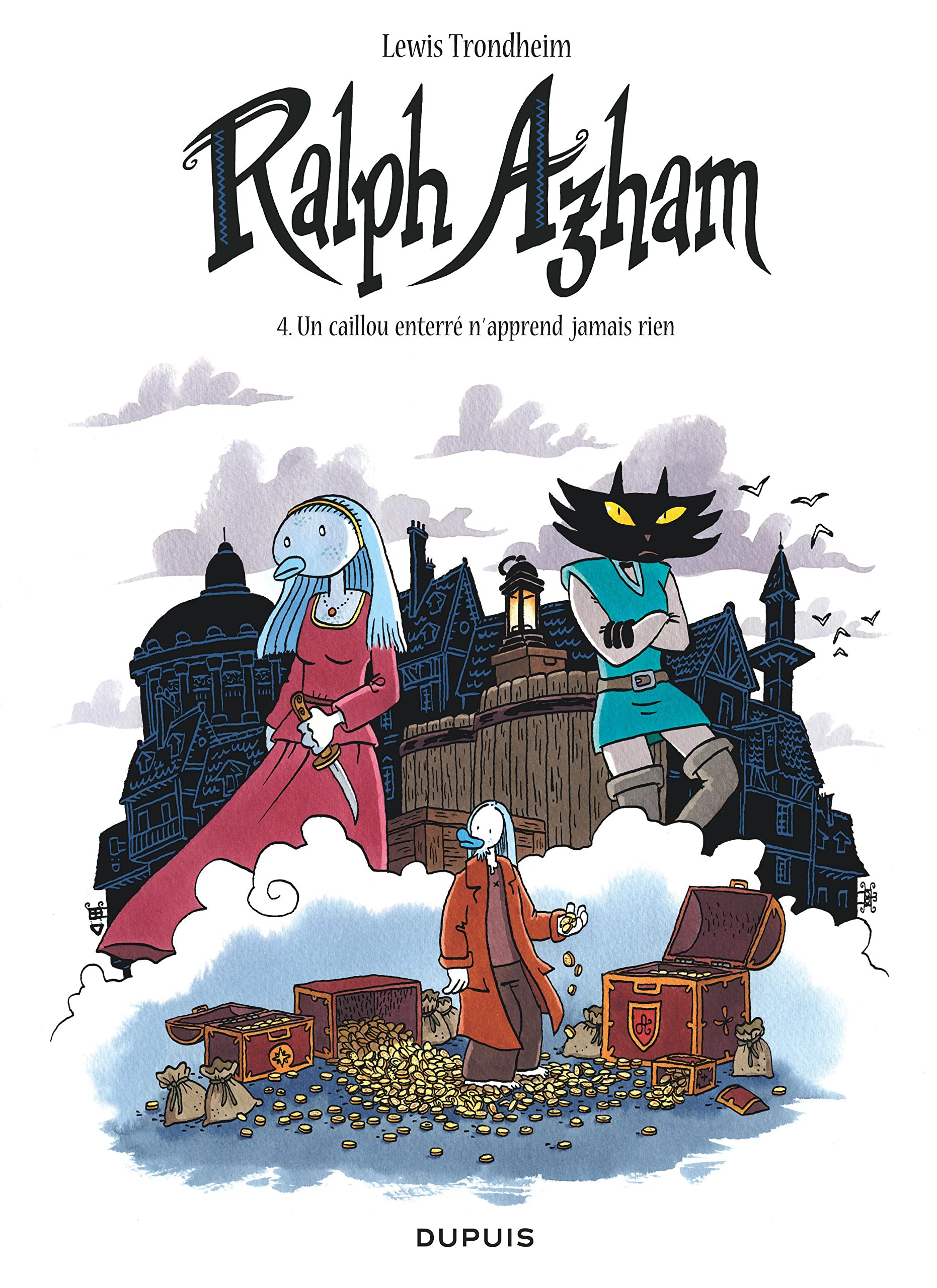 Ralph Azham - Tome 4 - Un caillou enterré n'apprend jamais rien 9782800150703