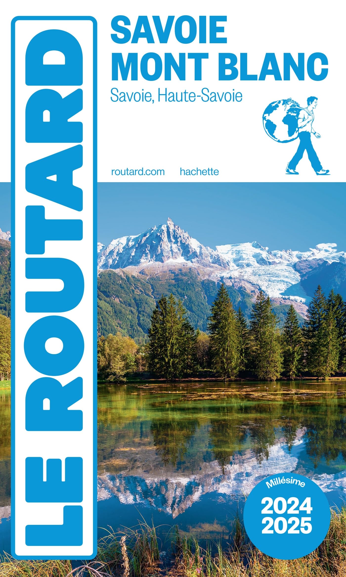 Guide du Routard Savoie, Mont Blanc 2024/25 9782017275855
