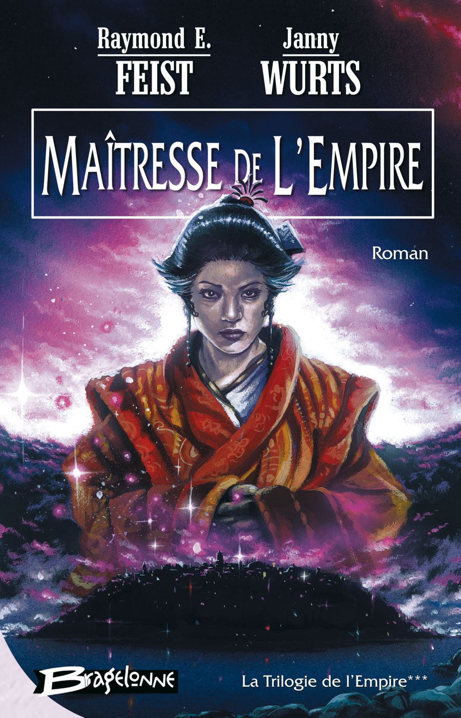 La Trilogie de l'Empire, tome 3 : Maîtresse de l'Empire 9782914370929