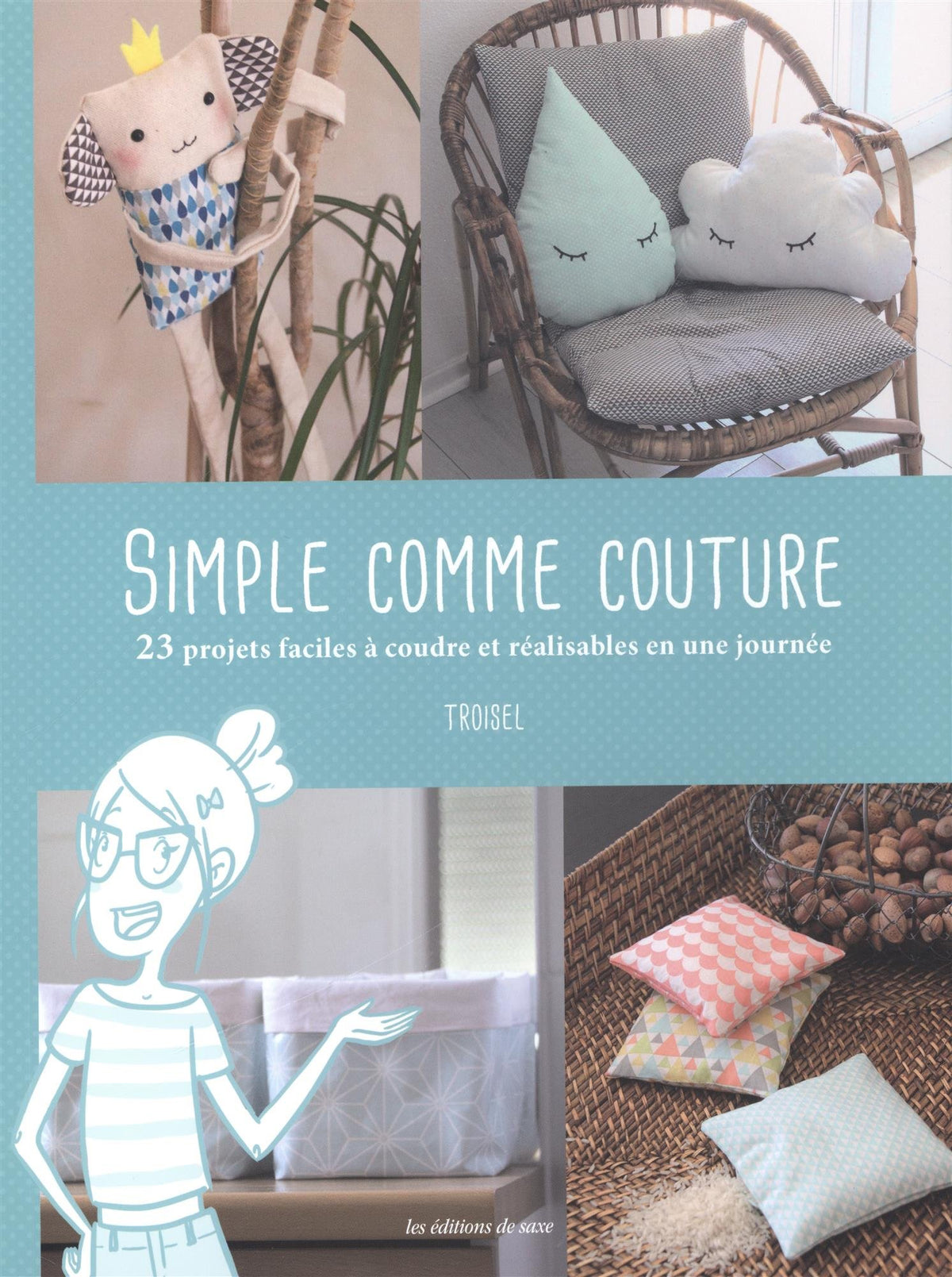 LA COUTURE SIMPLE & FACILE ILLUSTREE 9782756530994
