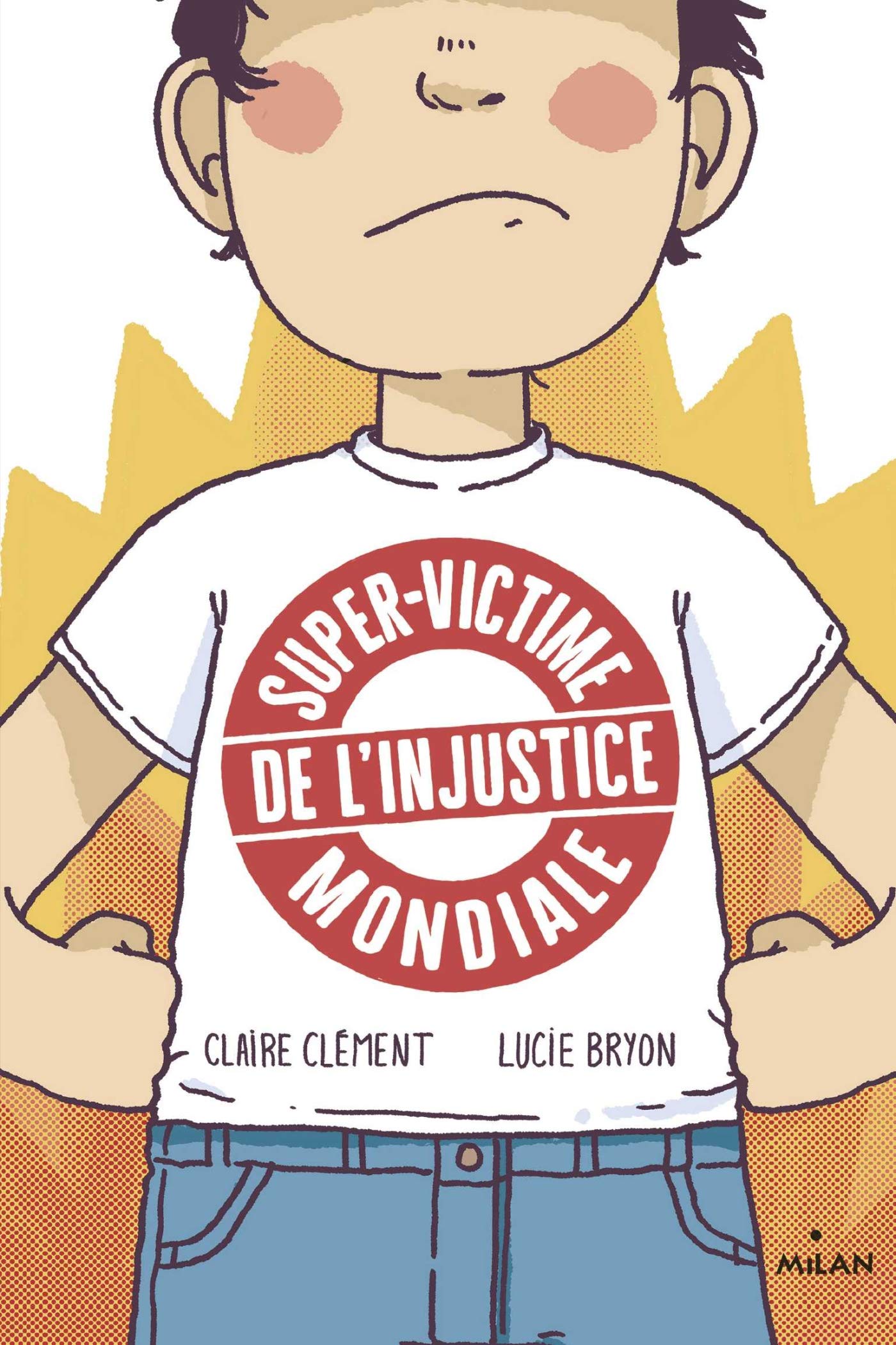 Super-victime de l'injustice mondiale 9782745995162