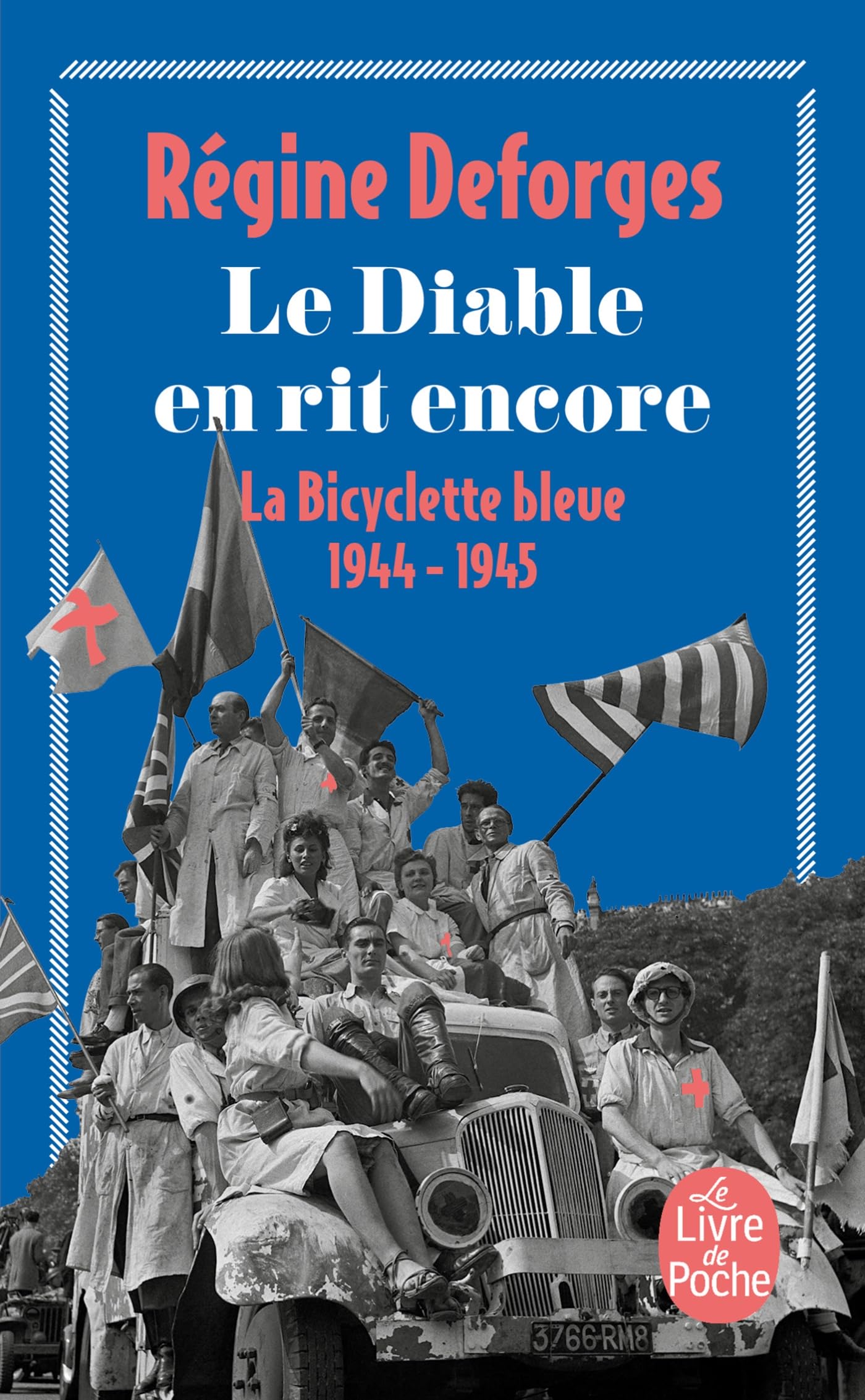 La Bicyclette bleue, tome 3 : Le diable en rit encore 1944-1945 9782253047278