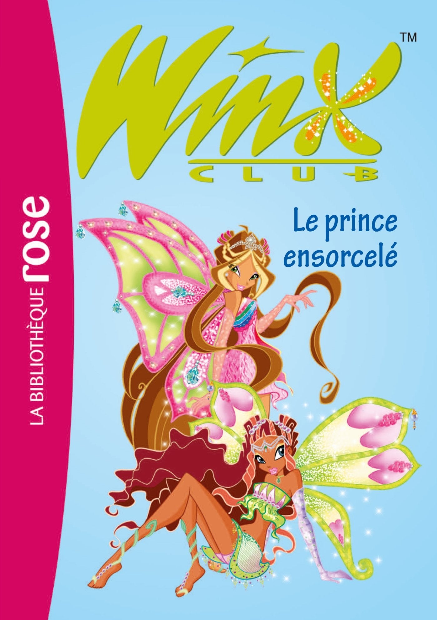 Winx Club 25 - Le prince ensorcelé 9782012016095