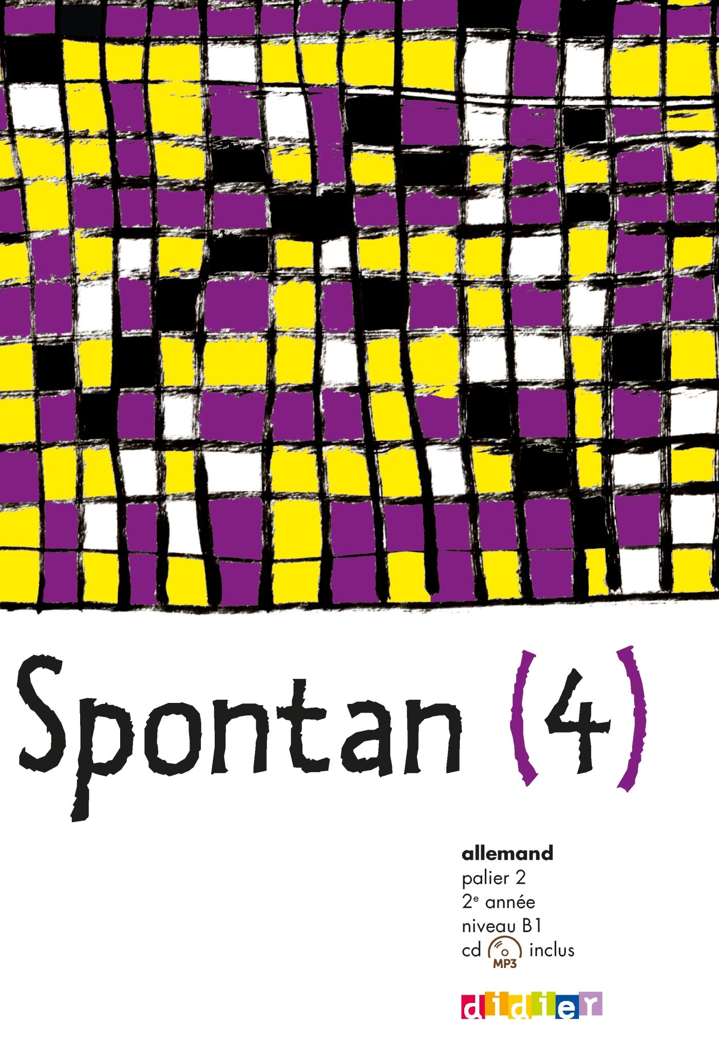 Spontan 4 palier 2 - 2e année LV1/LV2 - Livre + CD mp3 9782278069040
