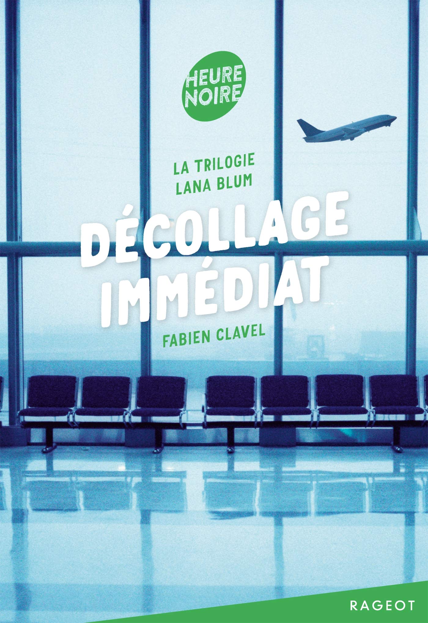 La trilogie Lana Blum - Décollage immédiat 9782700258509