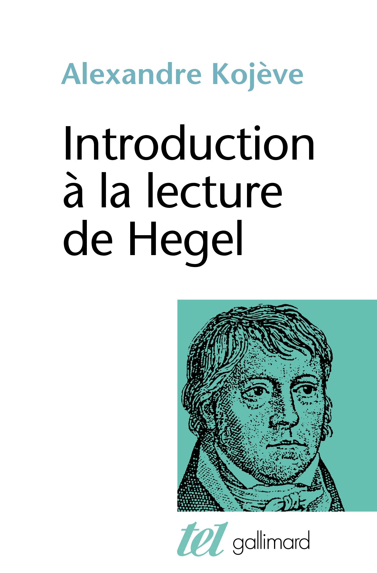 Introduction à la lecture de Hegel 9782070295289