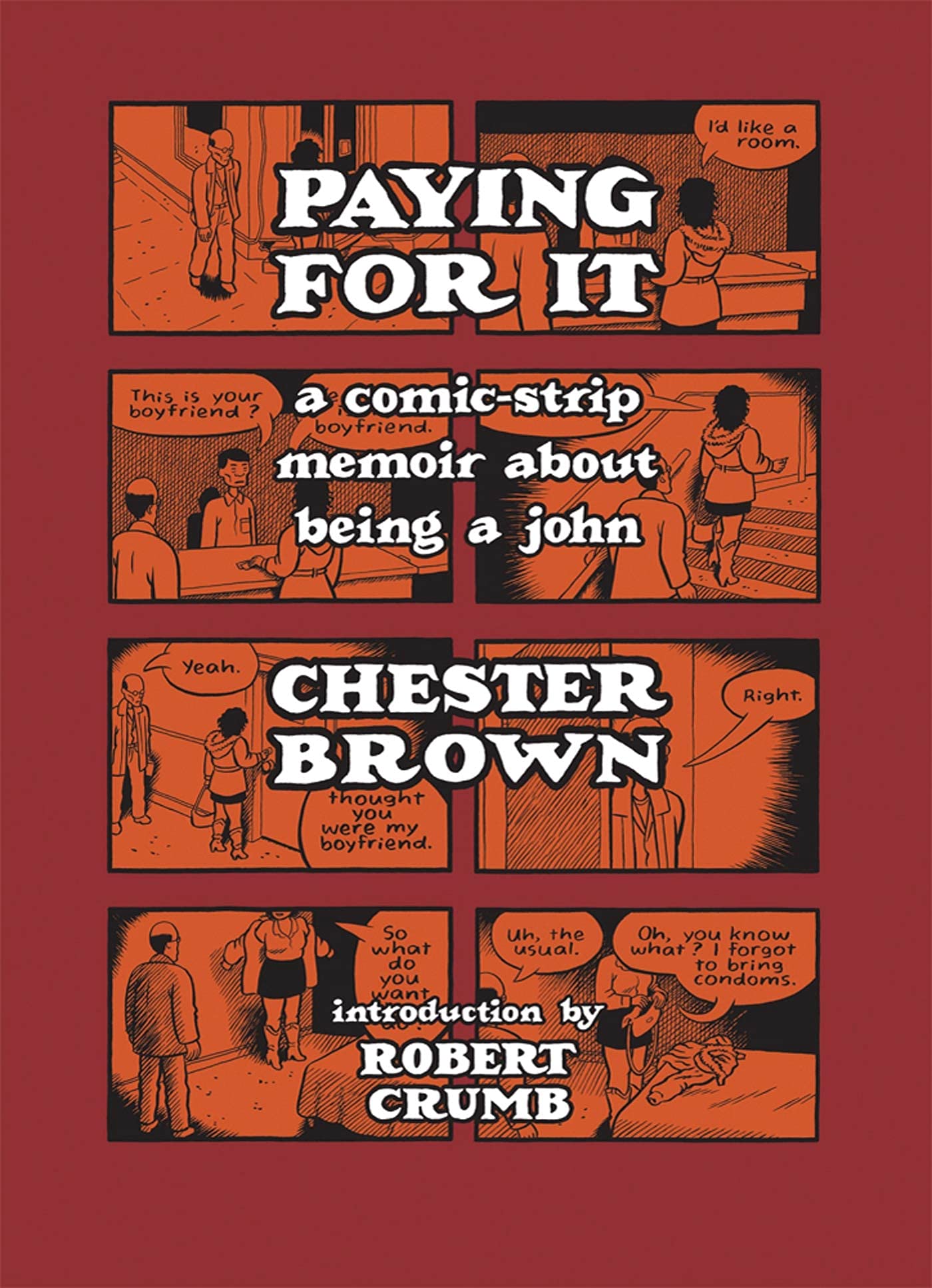 Paying for It: A Comic-strip Memoir About Being a John 9781770460485