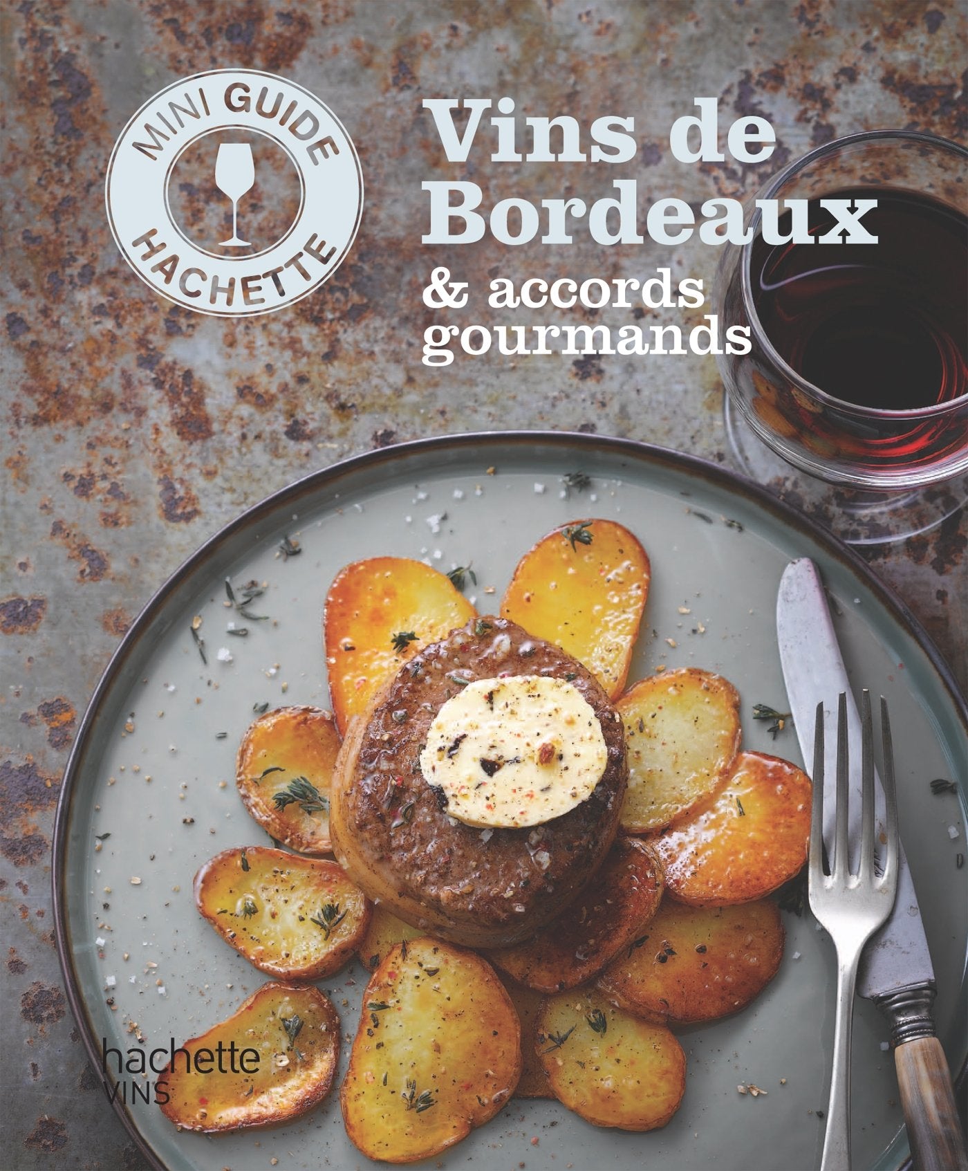 Vins de Bordeaux & accords gourmands 9782012384385