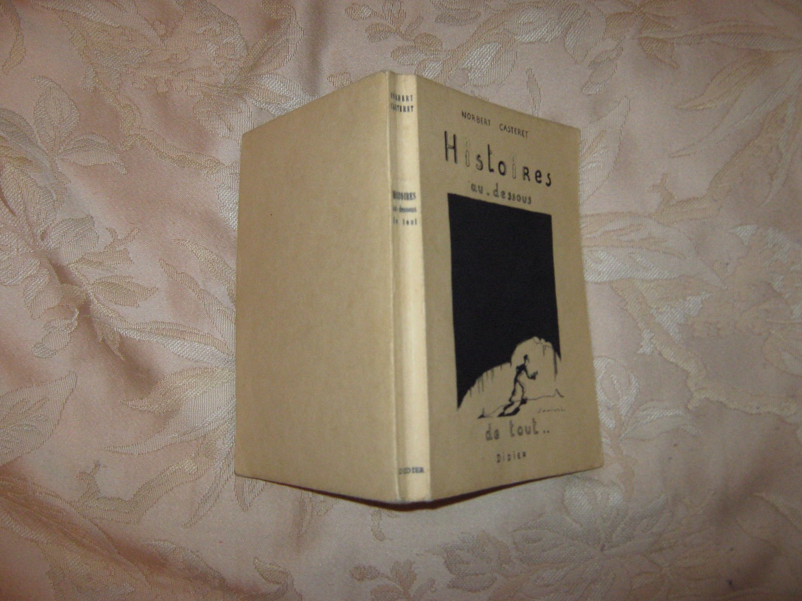 Histoires au-dessus de tout - Dessins de Samivel - Préface de Pierre Minvielle 