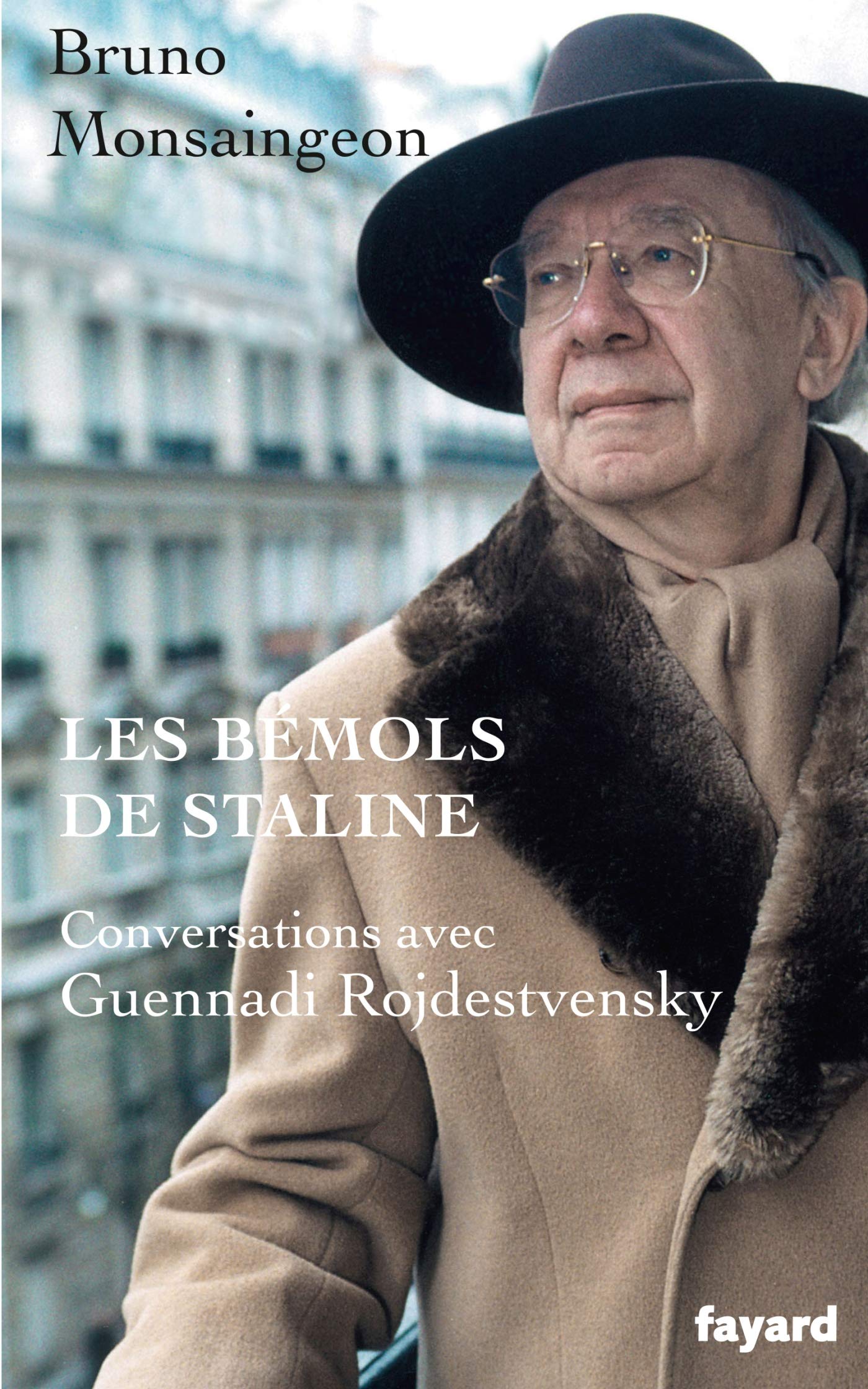 Les bémols de Staline: Conversations avec Guennadi Rojdestvensky 9782213716817