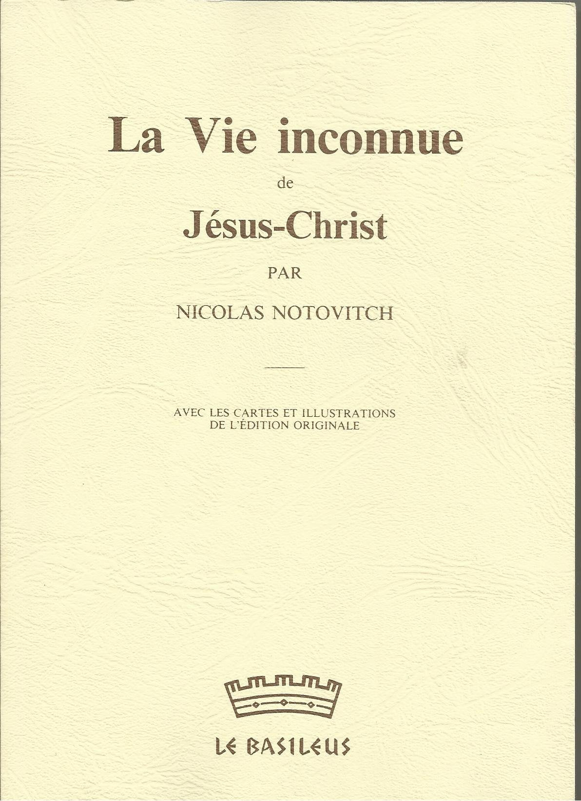 La vie inconnue de Jésus-Christ 9782908431001