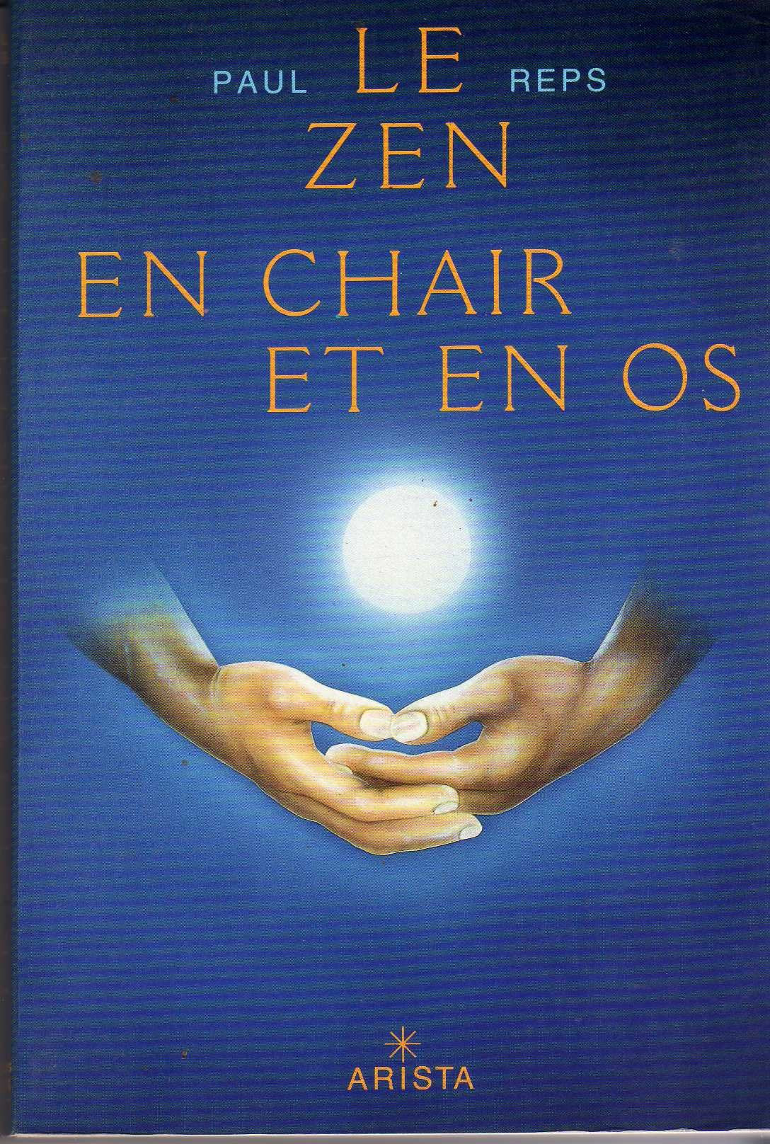 Le zen en chair et en os 9782904616228