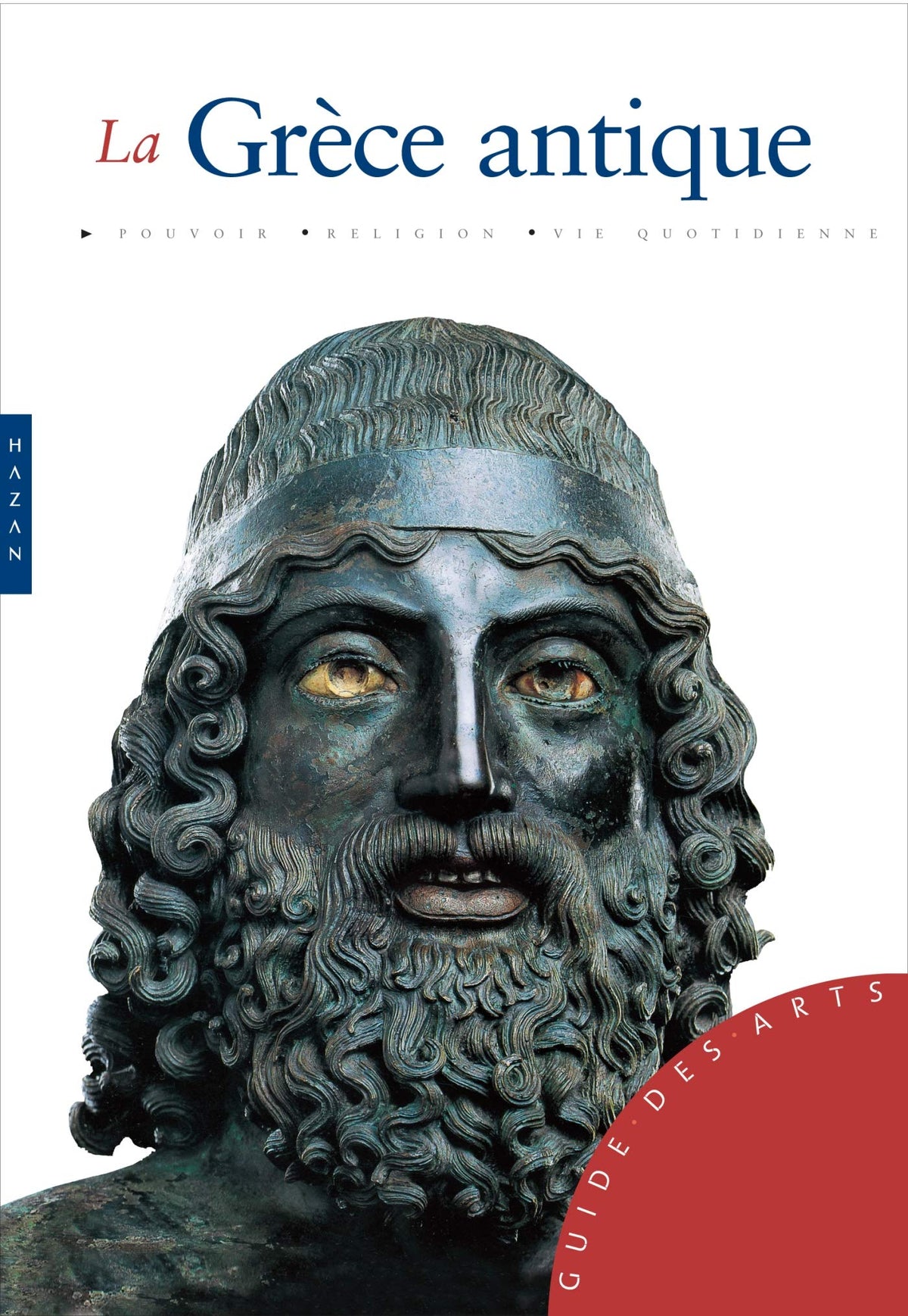 La Grèce antique 9782754101110