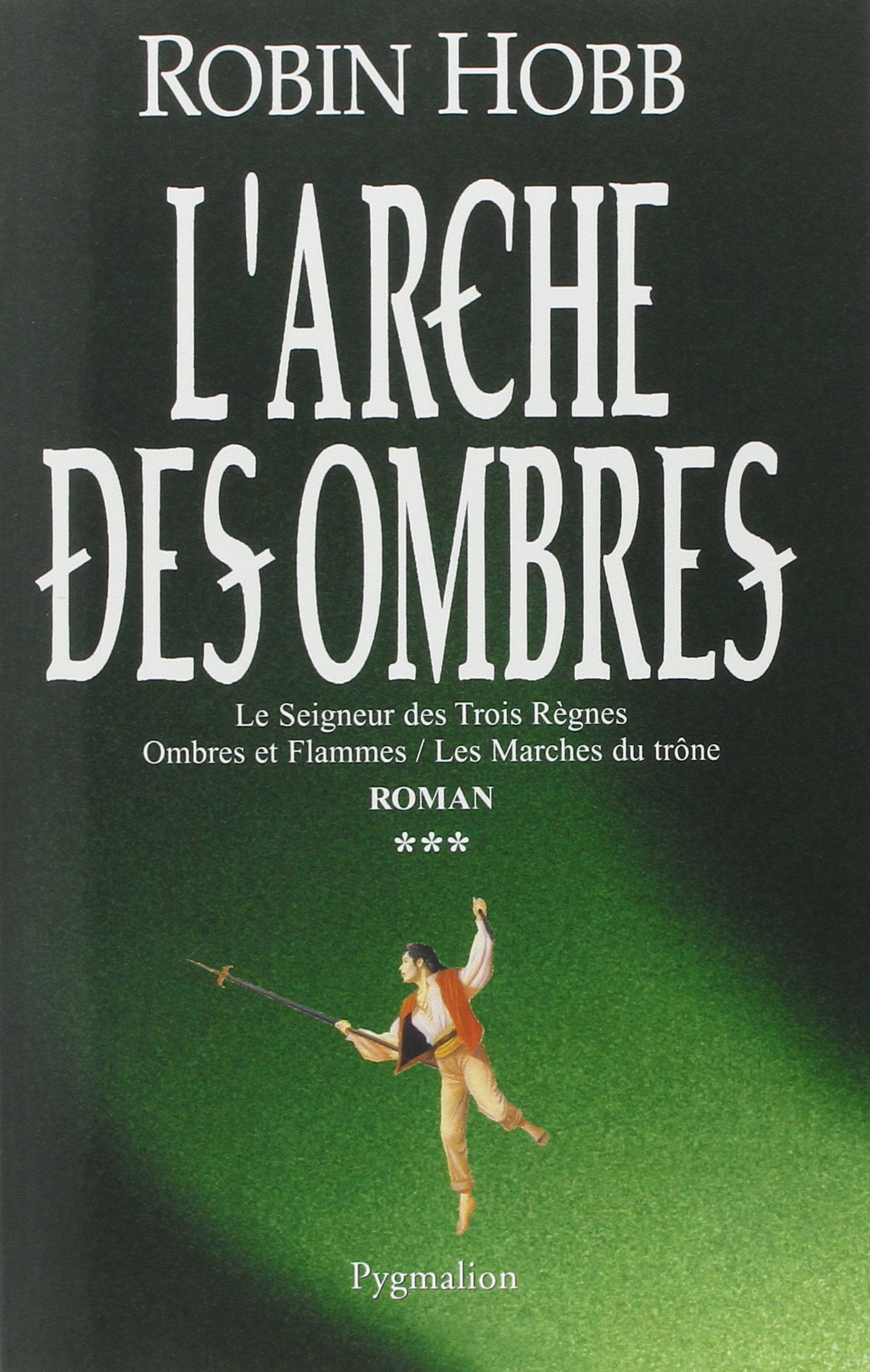 L'Arche des Ombres: Intégrale 3 9782756401683