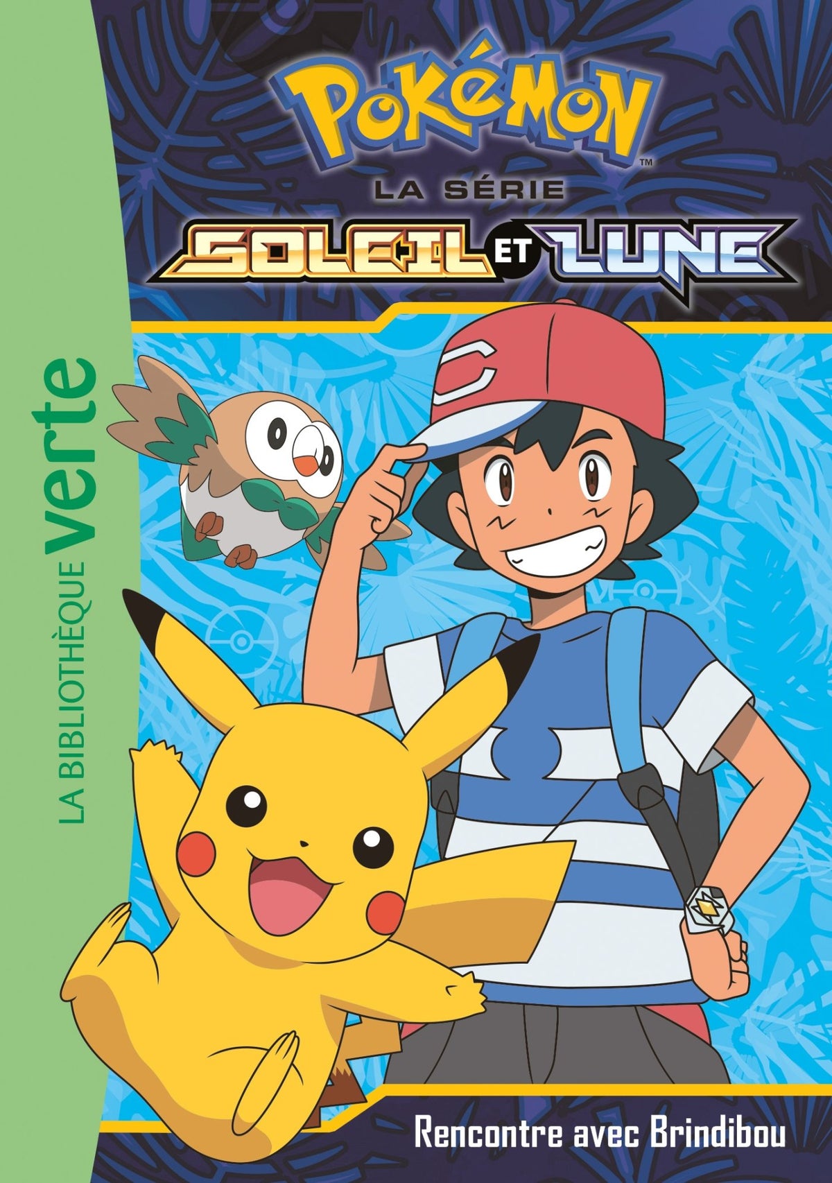 Pokémon Soleil et Lune, Tome 04 - Rencontre avec Brindibou 9782016271353