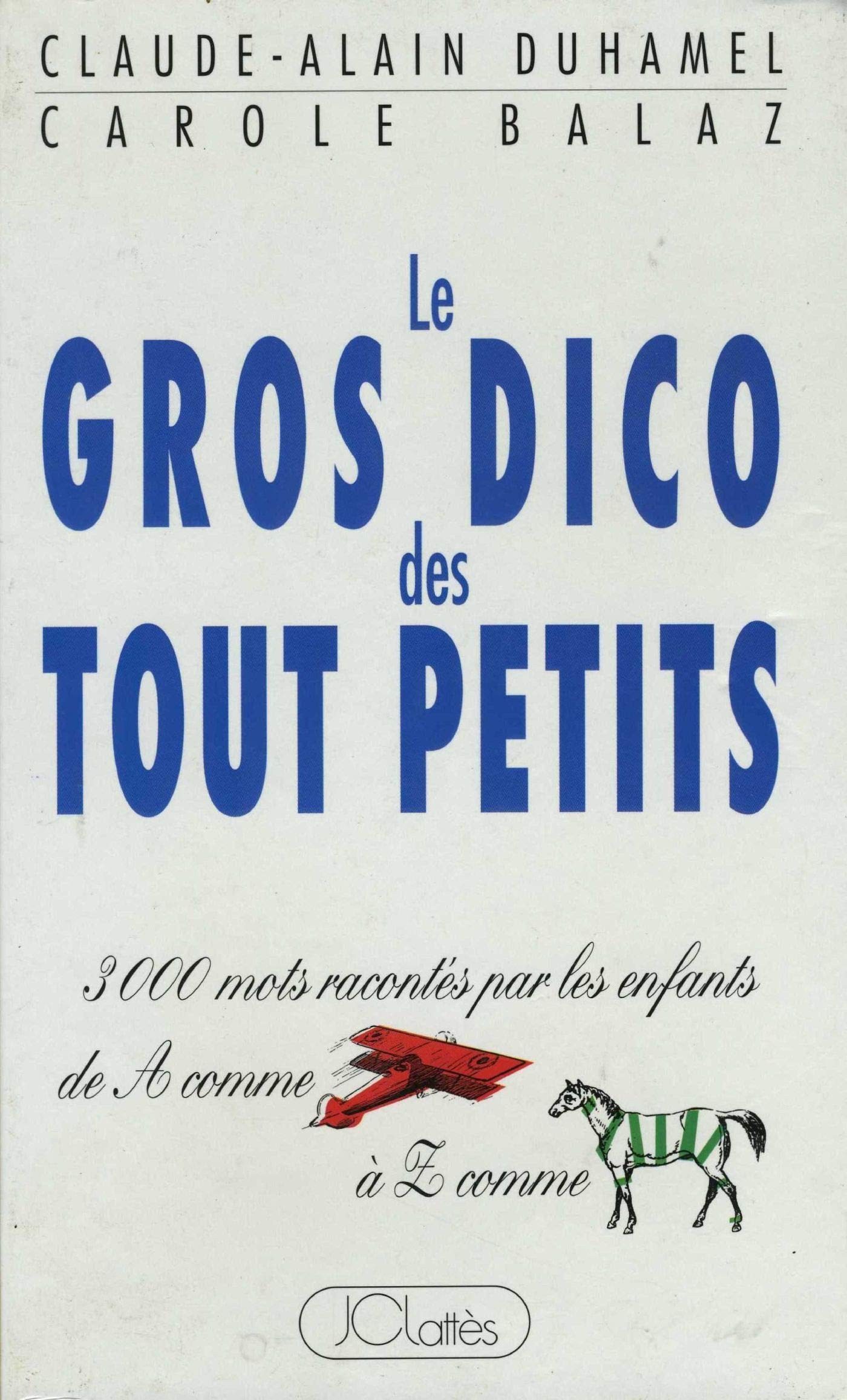 Le gros dico des tout petits 9782709613088