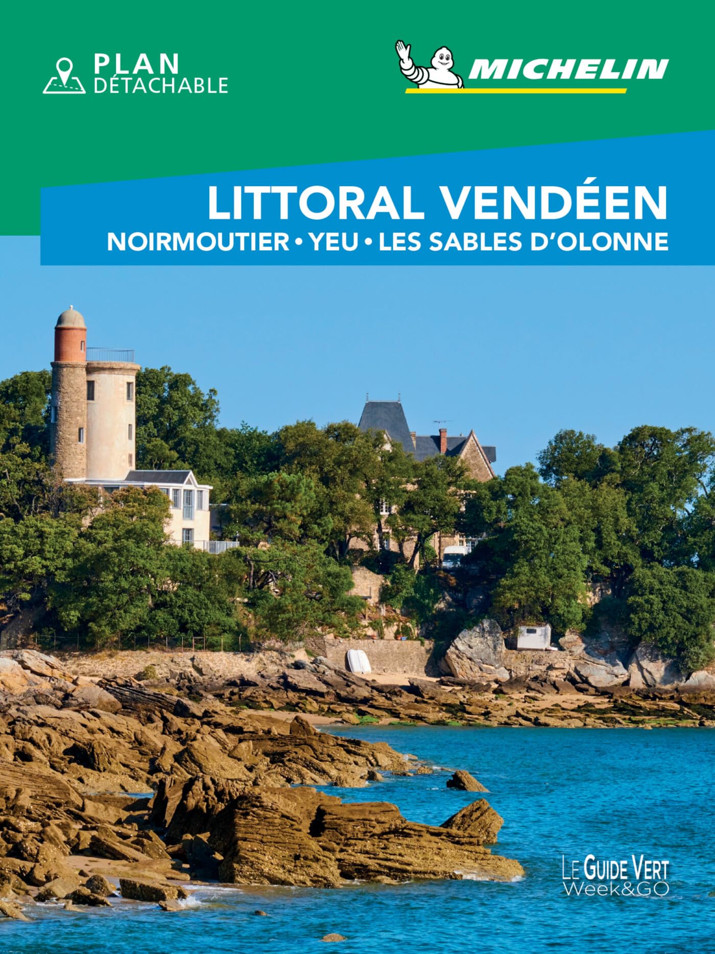 Guide Vert WE&GO Littoral vendéen, Noirmoutier, Yeu, Les Sables d'Olonne 9782067247697
