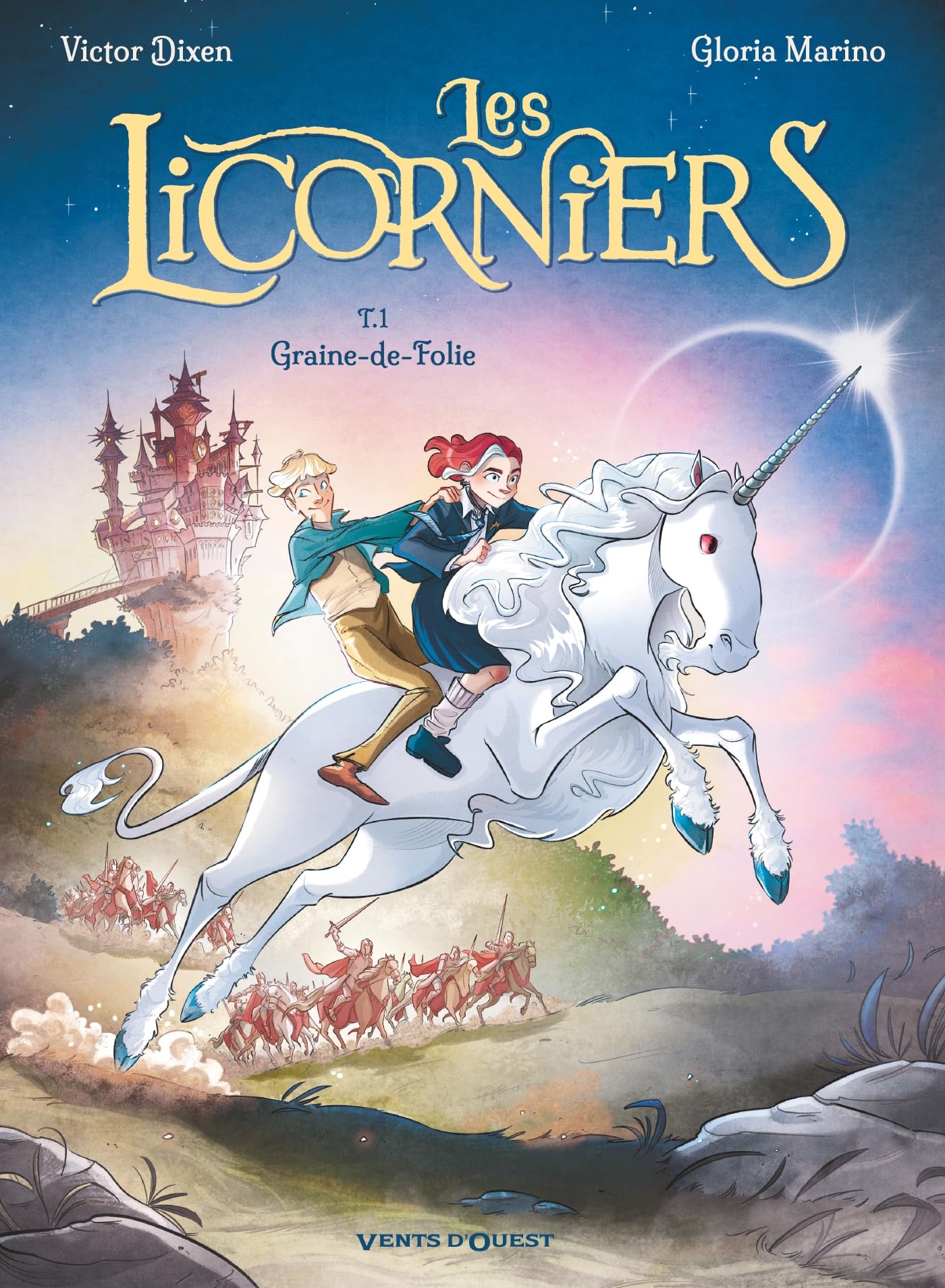 Les Licorniers - Tome 01: Graine-de-Folie 9782749310091