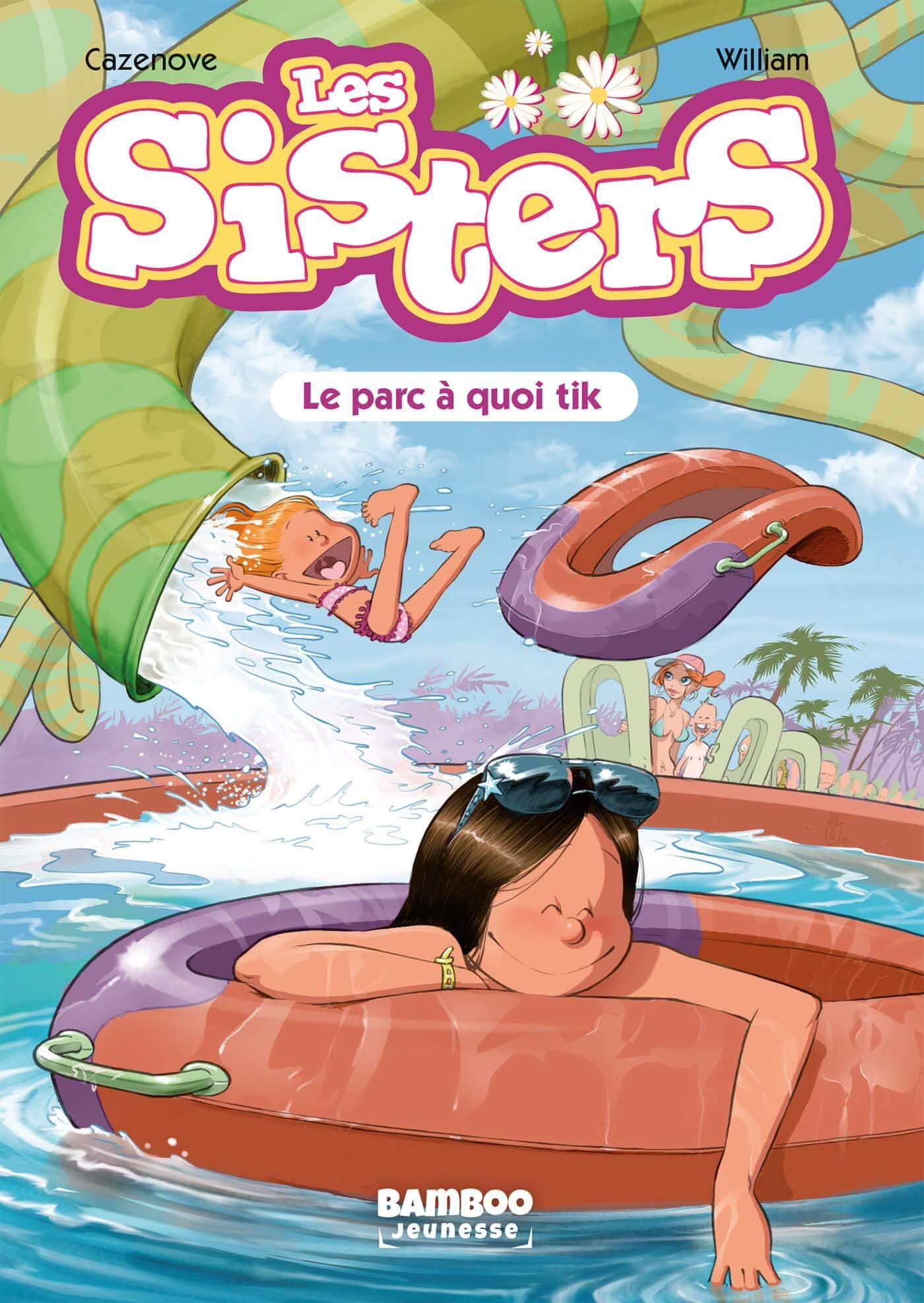 Les Sisters - Poche - tome 02: Le parc à quoi tik 9782818975787