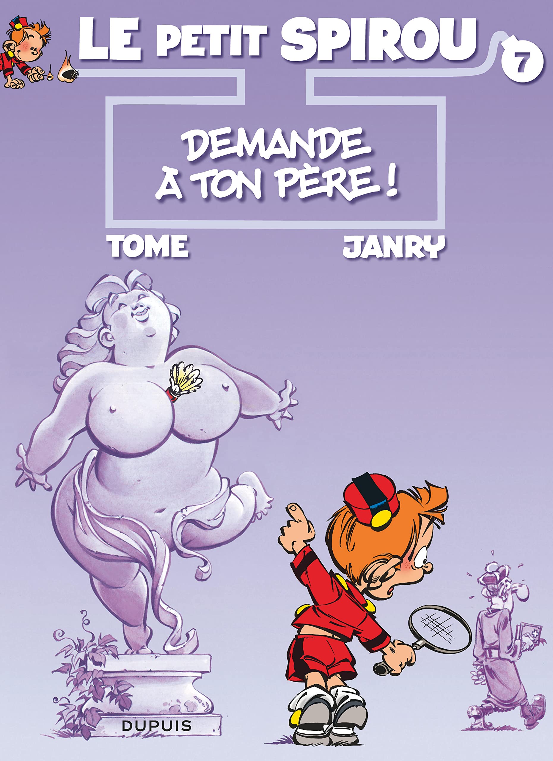 Le Petit Spirou, tome 7 : Demande à ton père ! 9782800124612