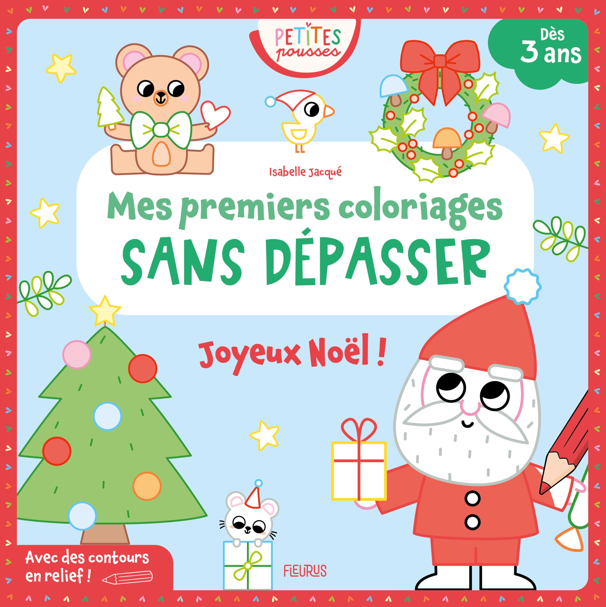 Mes premiers coloriages sans dépasser - Joyeux Noël ! 9782215197522