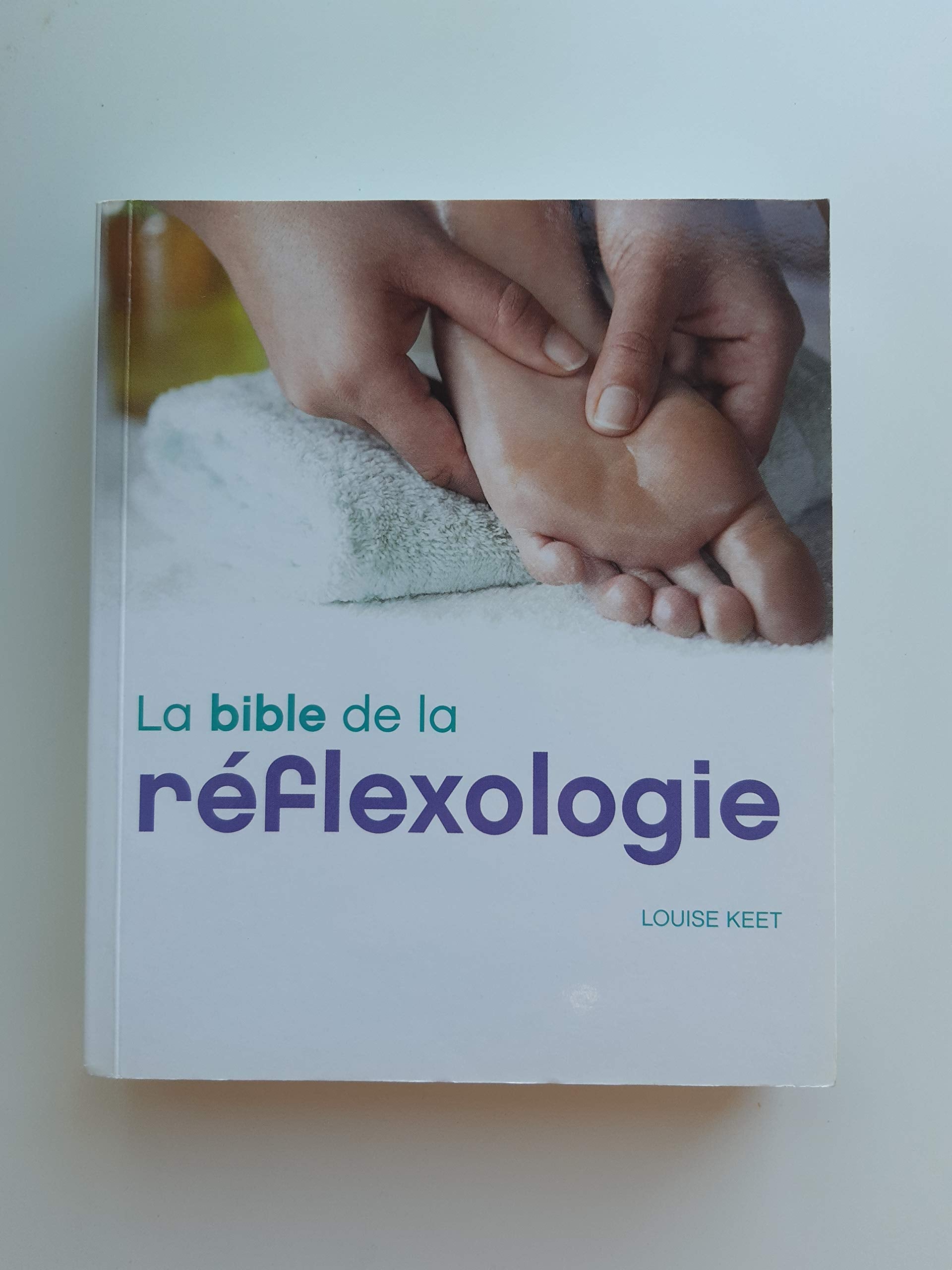 La bible de la réflexologie 9782298043020
