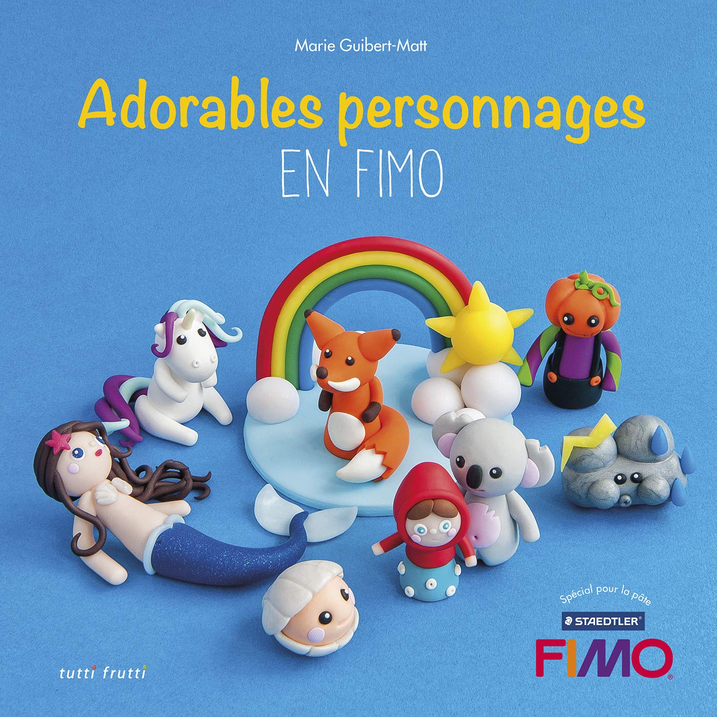 Adorables personnages en FIMO 9782360091492