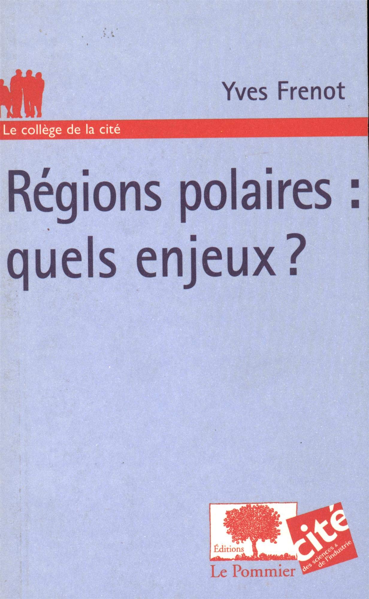 Régions polaires : quels enjeux ? 9782746503342